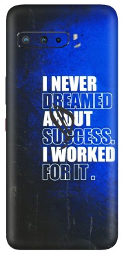 ASUS Phone Skins (All Models) - I Never Dreamed About Success - 3D Embossed Finish (L-283) Asus ROG Phone 3