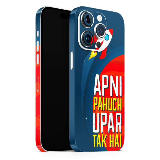 Apni Pahuch Upar Tak Hai 3D Textured Latest Phone Skin