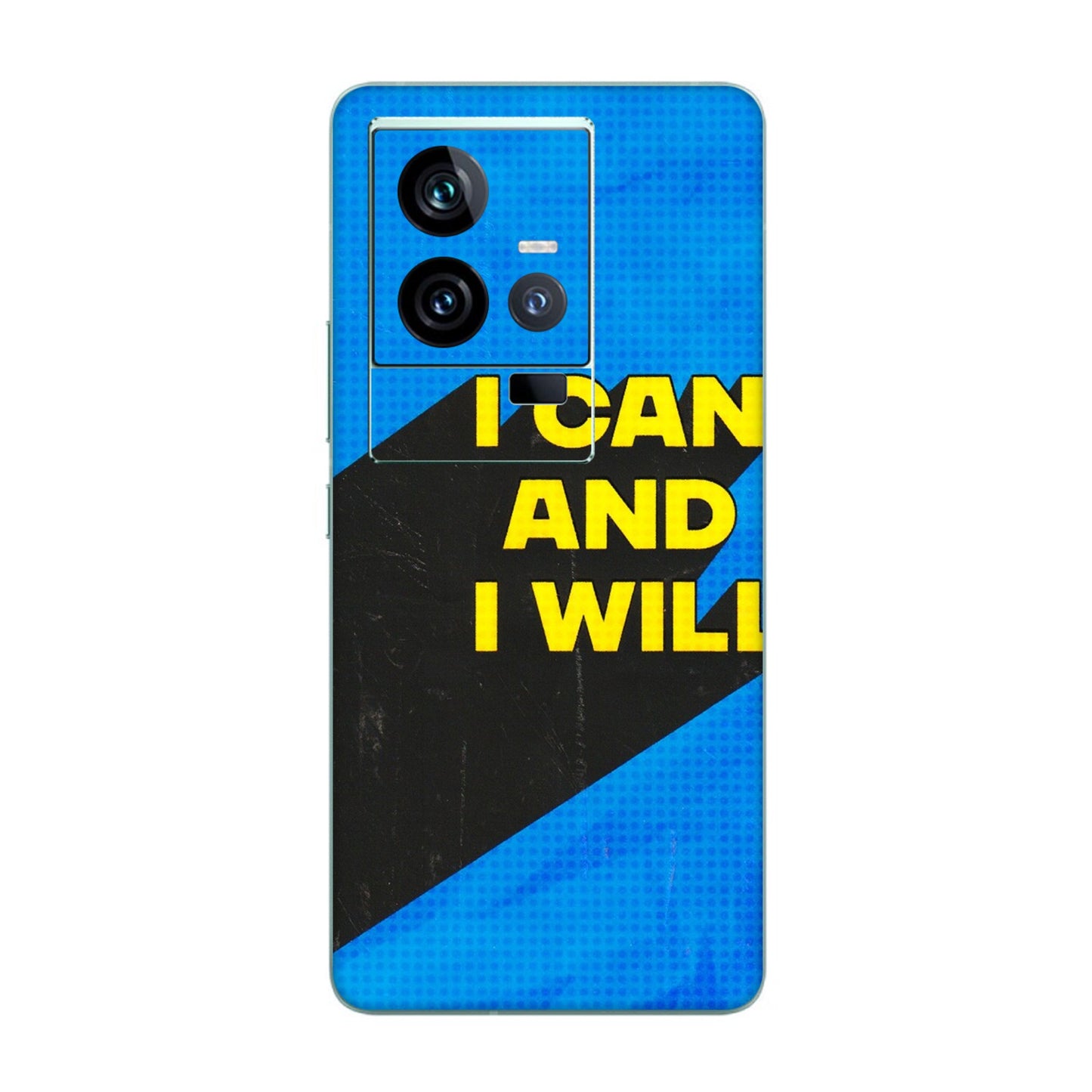 IQOO Phone Skins (All Models) - I Can And I Will - 3D Embossed Finish (L-281) IQOO 11 5G