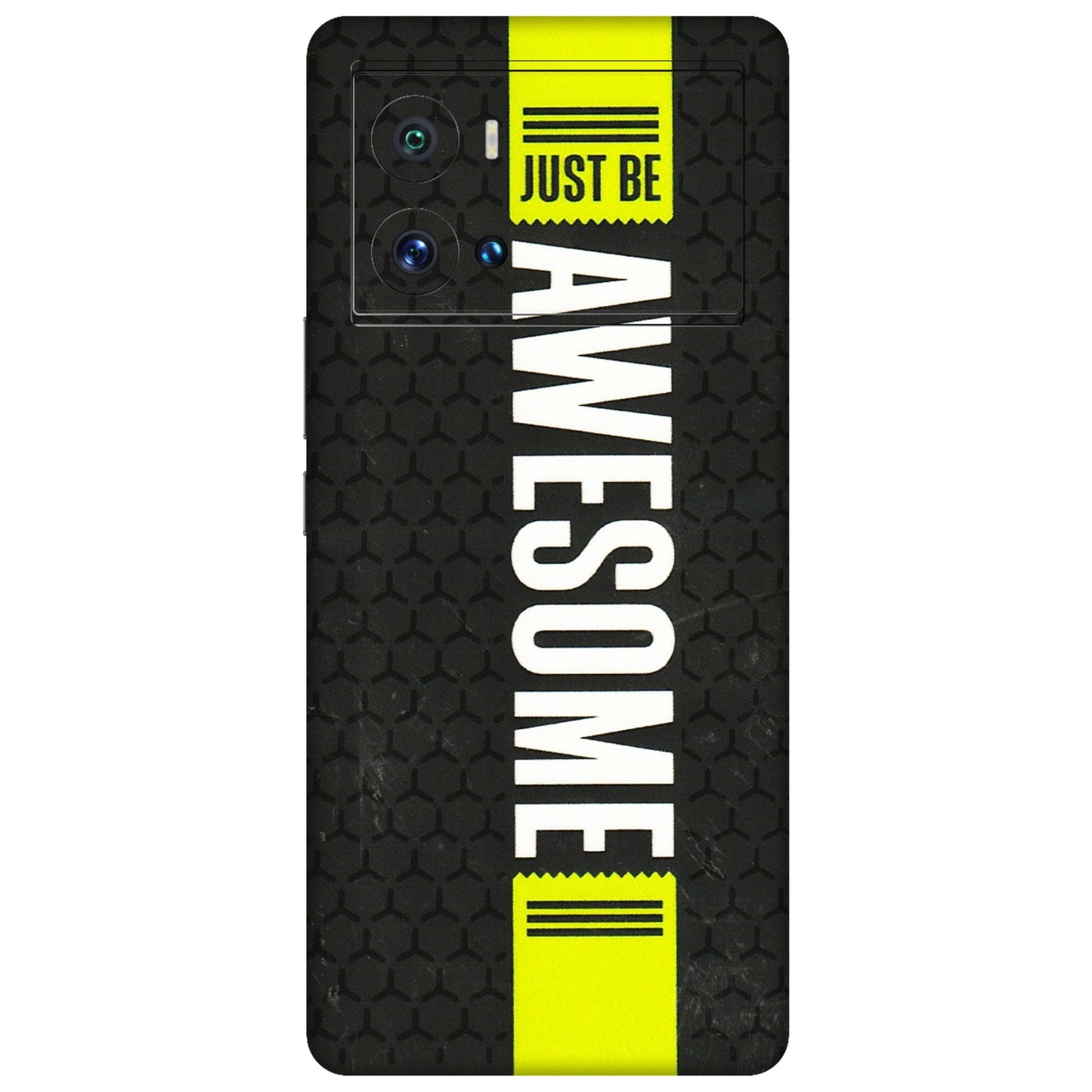 IQOO Phone Skins (All Models) - Just Be Awesome - 3D Embossed Finish (L-101) IQOO 9 Pro 5G