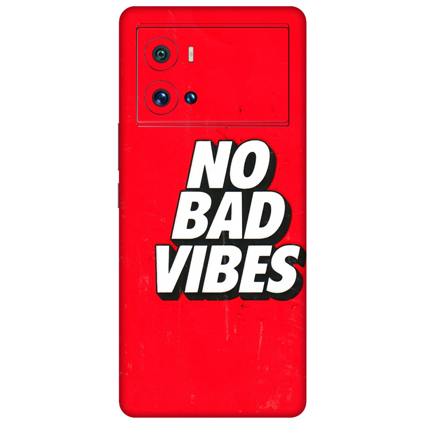 IQOO Phone Skins (All Models) - No Bad Vibes - 3D Embossed Finish (L-280) IQOO 9 Pro 5G