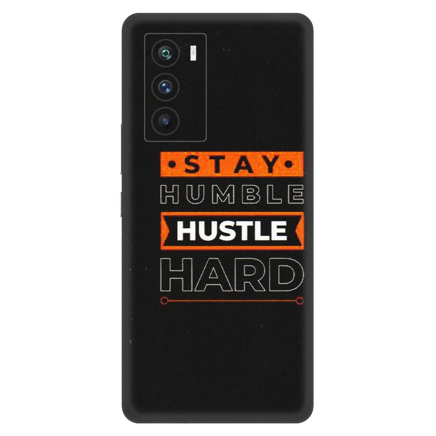 IQOO Phone Skins (All Models) - Stay Humble Stay Hard - Matte Finish (M-48) IQOO 9 SE 5G