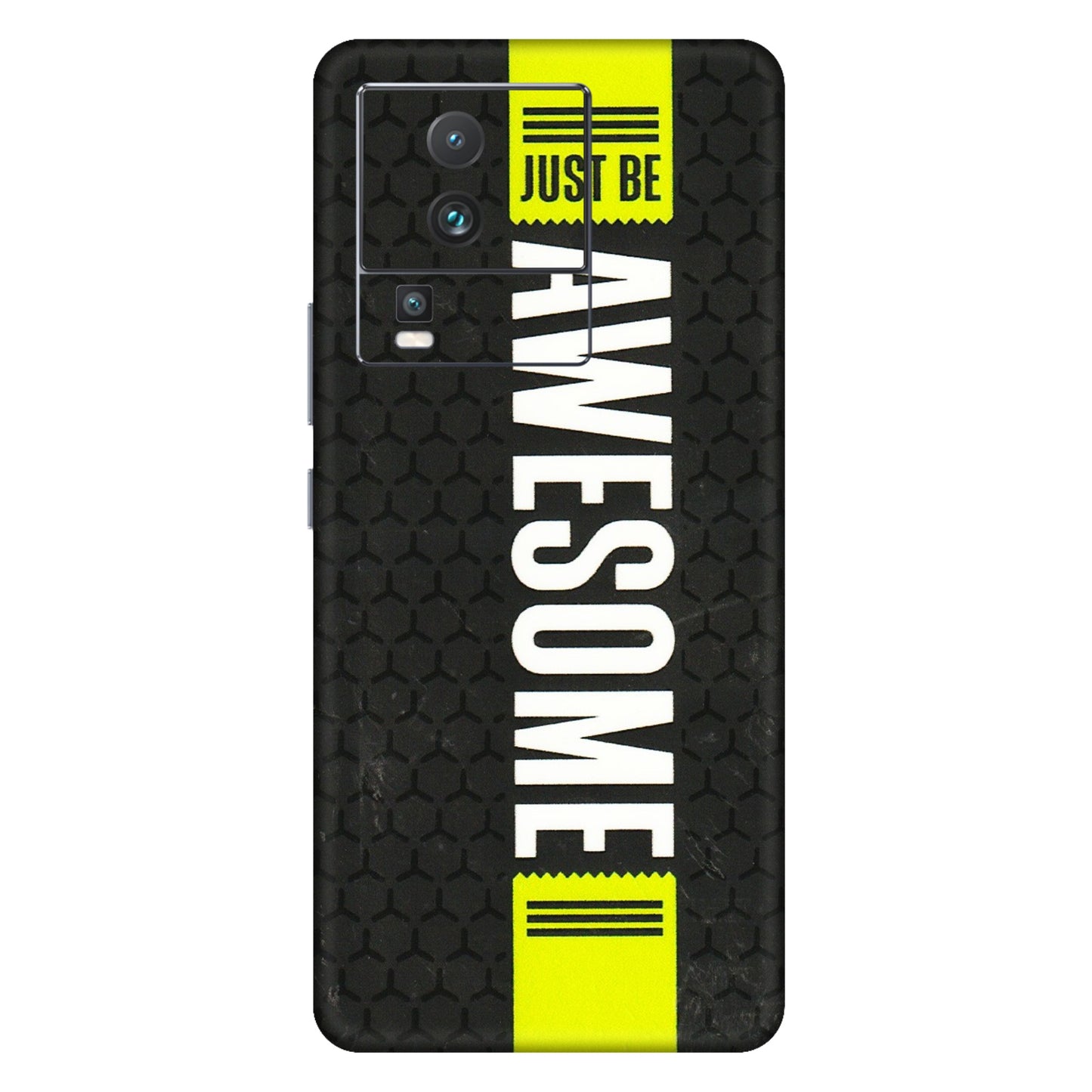 IQOO Phone Skins (All Models) - Just Be Awesome - 3D Embossed Finish (L-101) IQOO Neo 7 5G