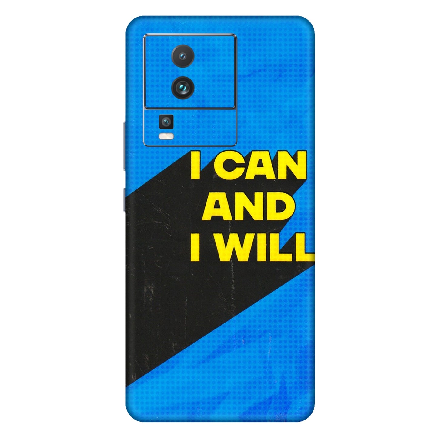 IQOO Phone Skins (All Models) - I Can And I Will - 3D Embossed Finish (L-281) IQOO Neo 7 5G