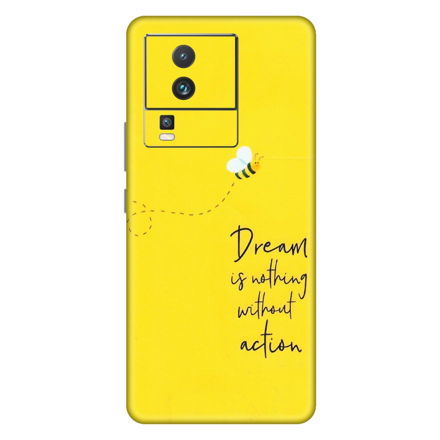 IQOO Phone Skins (All Models) - Dream Is Nothing Without Action - Matte Finish (M-138) IQOO Neo 7 PRO
