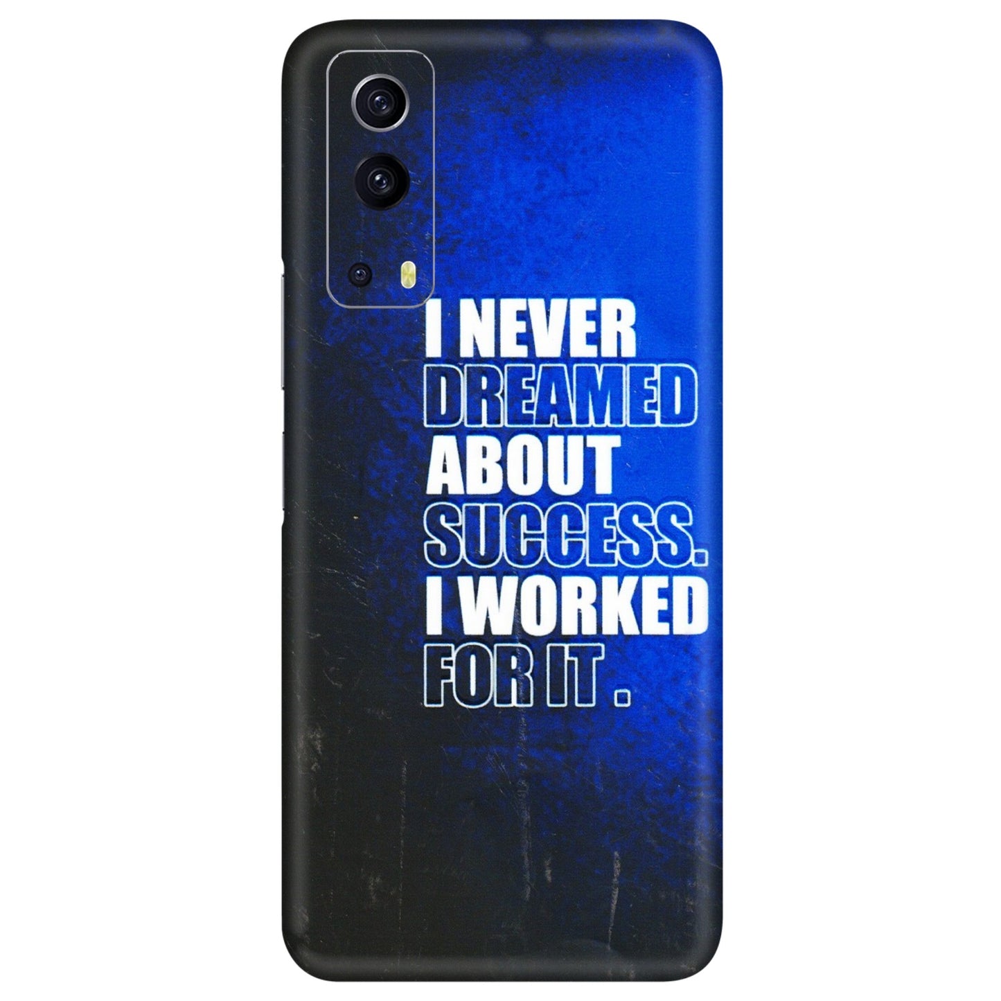 IQOO Phone Skins (All Models) - I Never Dreamed About Success - 3D Embossed Finish (L-283) IQOO Z3 5G