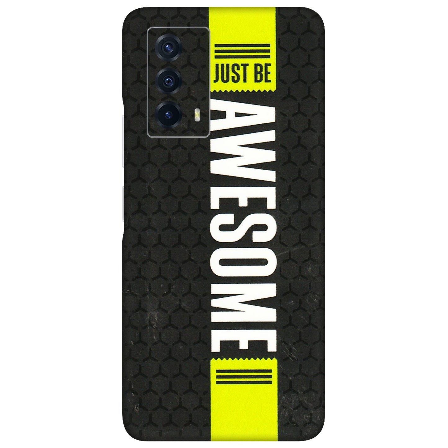 IQOO Phone Skins (All Models) - Just Be Awesome - 3D Embossed Finish (L-101) IQOO Z5