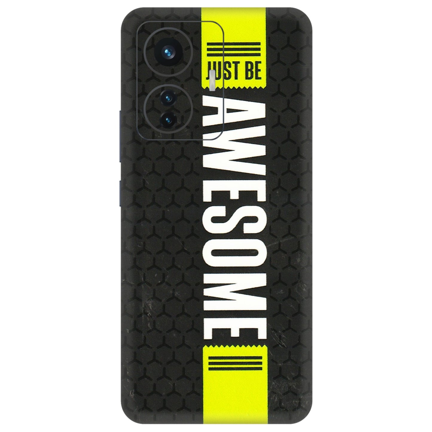 IQOO Phone Skins (All Models) - Just Be Awesome - 3D Embossed Finish (L-101) IQOO Z6 PRO 5G