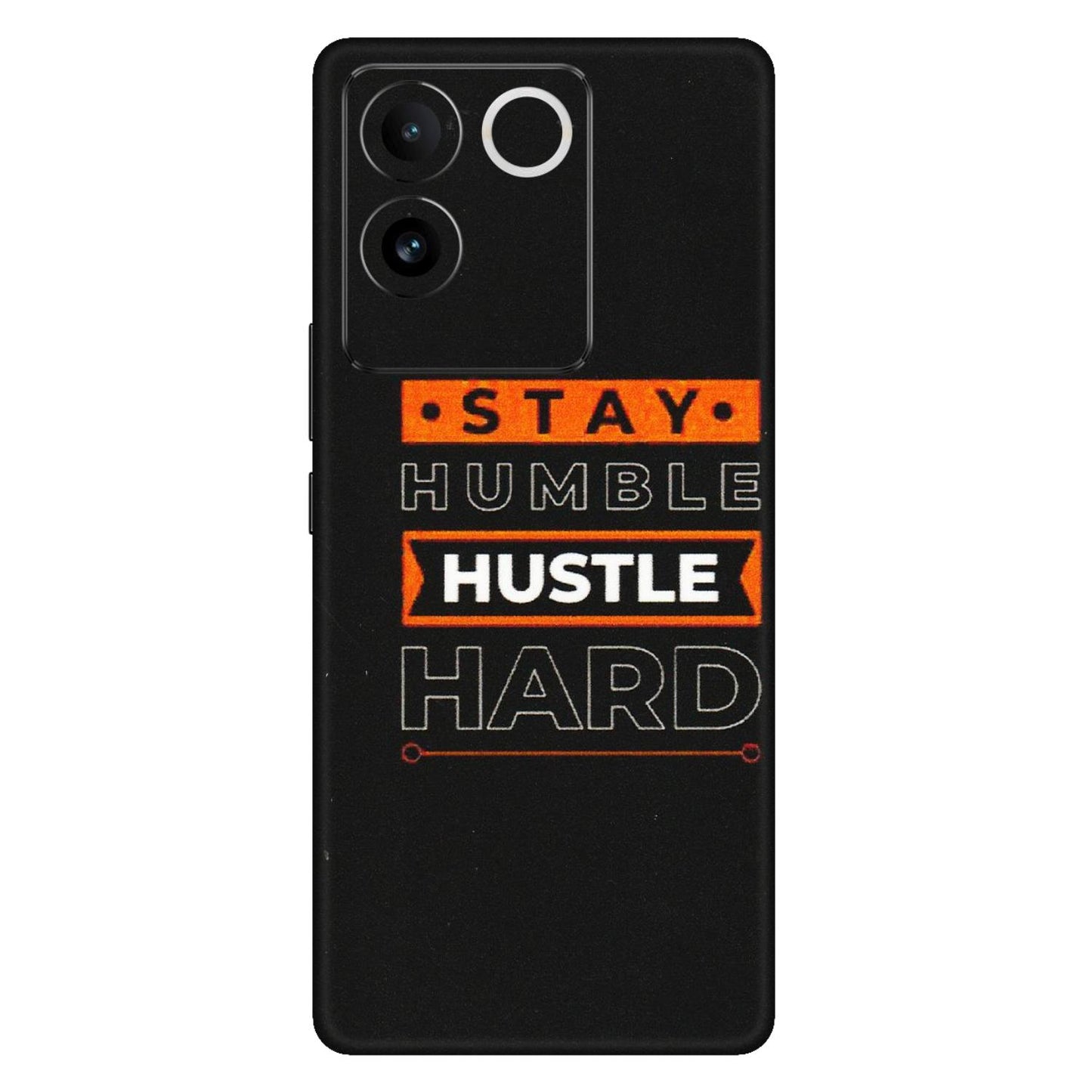 IQOO Phone Skins (All Models) - Stay Humble Stay Hard - Matte Finish (M-48) IQOO Z7 Pro