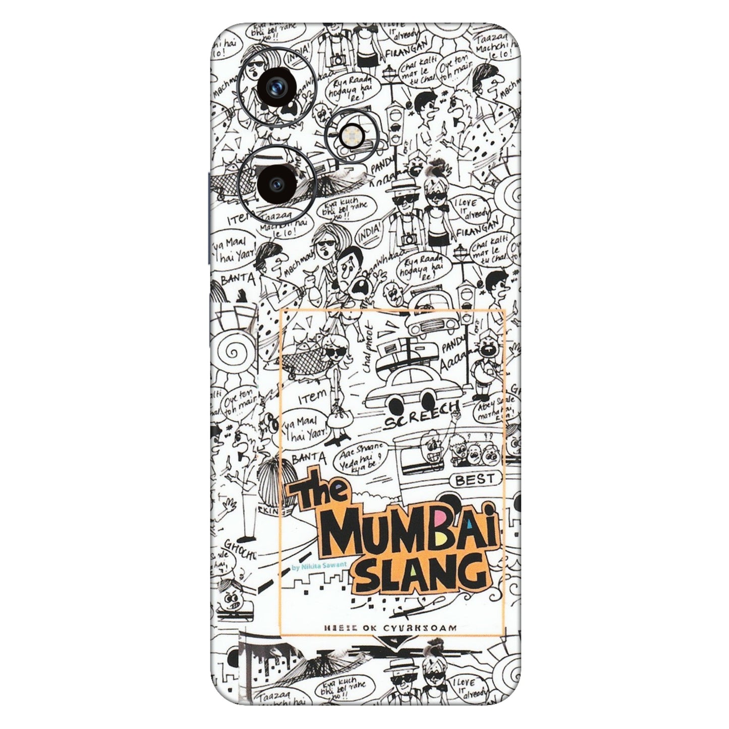 INFINIX Phone Skins (All Models) - The Mumbai Slang - Matte Finish (M-142) Infinix Hot 30
