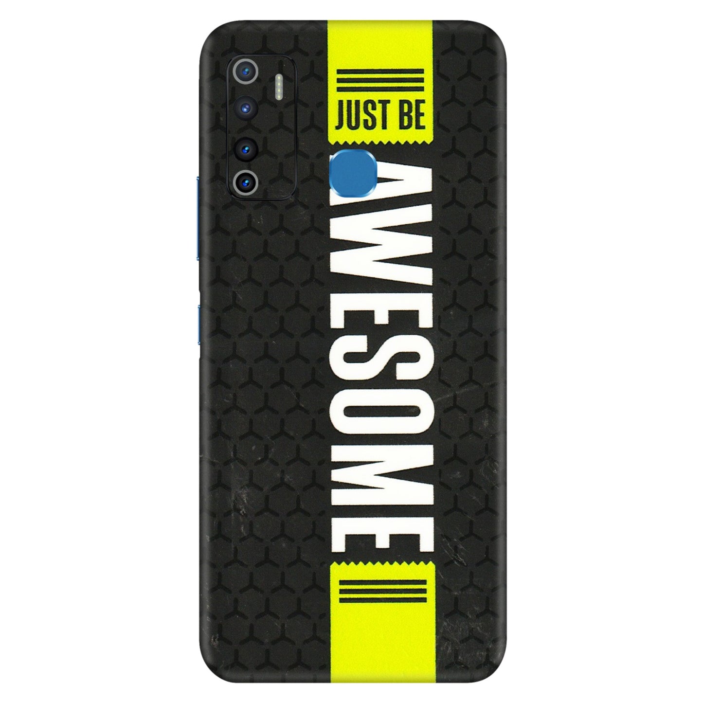 INFINIX Phone Skins (All Models) - Just Be Awesome - 3D Embossed Finish (L-101) Infinix Hot 9