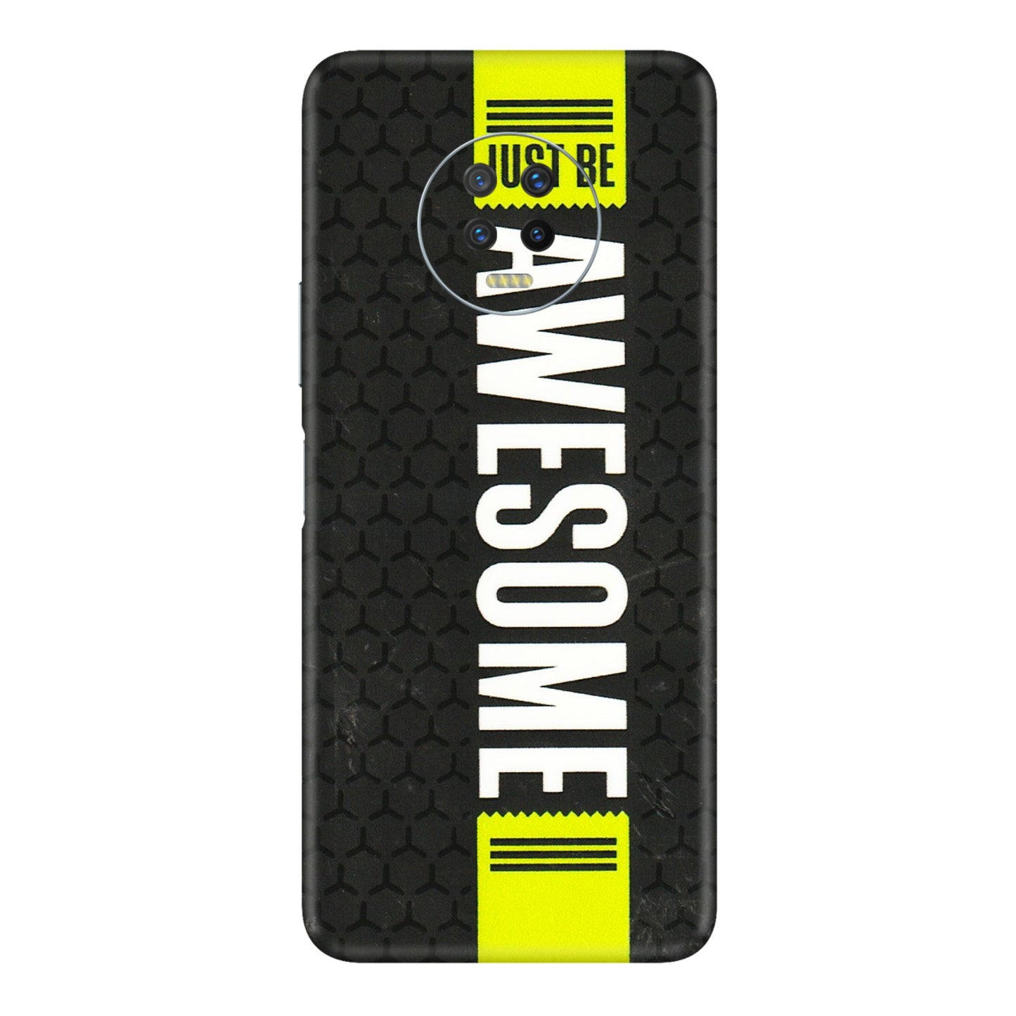 INFINIX Phone Skins (All Models) - Just Be Awesome - 3D Embossed Finish (L-101) Infinix Note 7