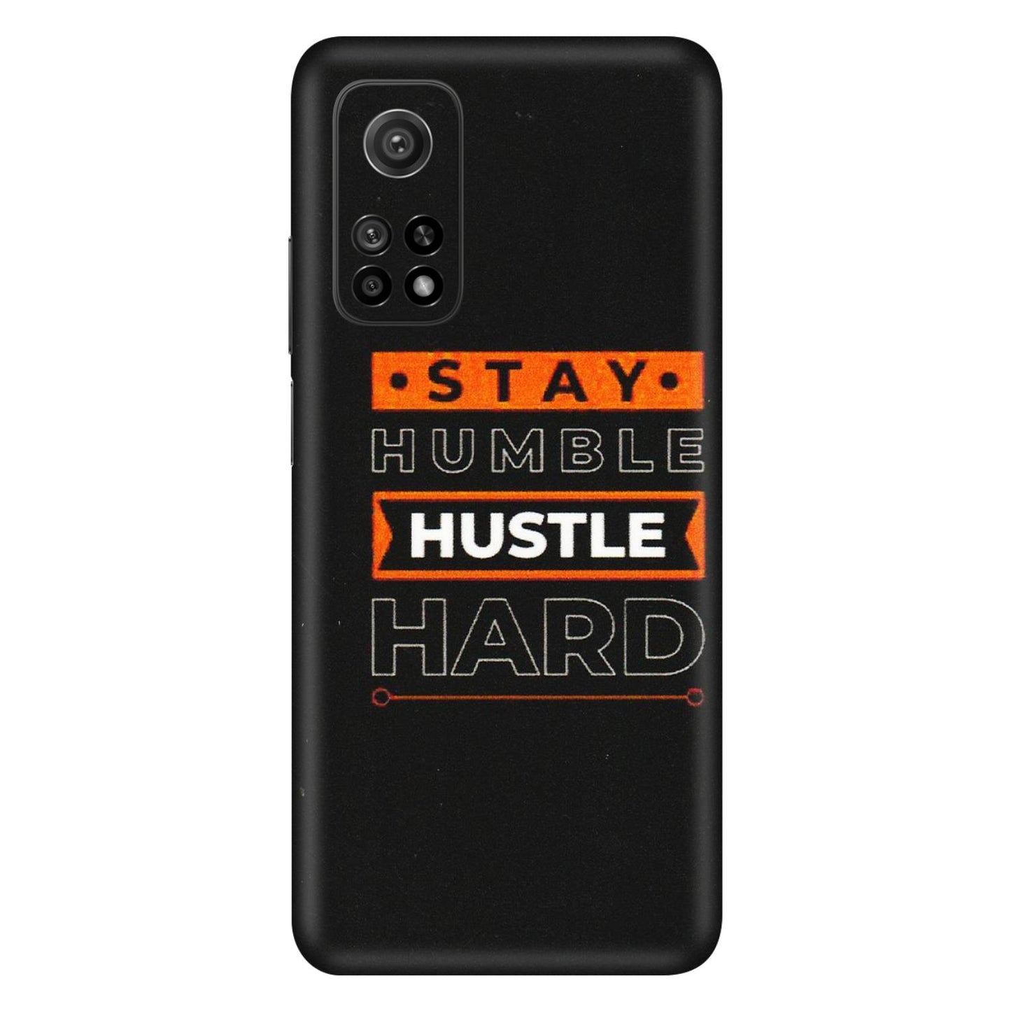 Xiaomi Redmi Phone Skins (All Models) - Stay Humble Stay Hard - Matte Finish (M-48) Mi 10T 5G