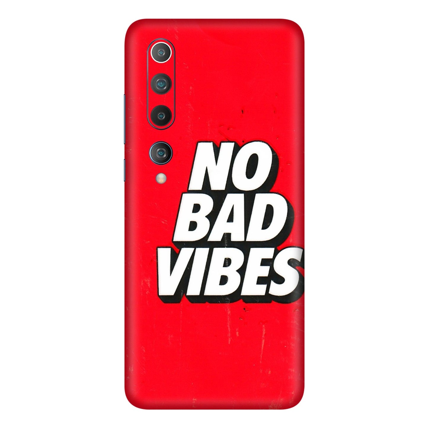 Xiaomi Redmi Phone Skins (All Models) - No Bad Vibes - 3D Embossed Finish (L-280) Mi 10 5G