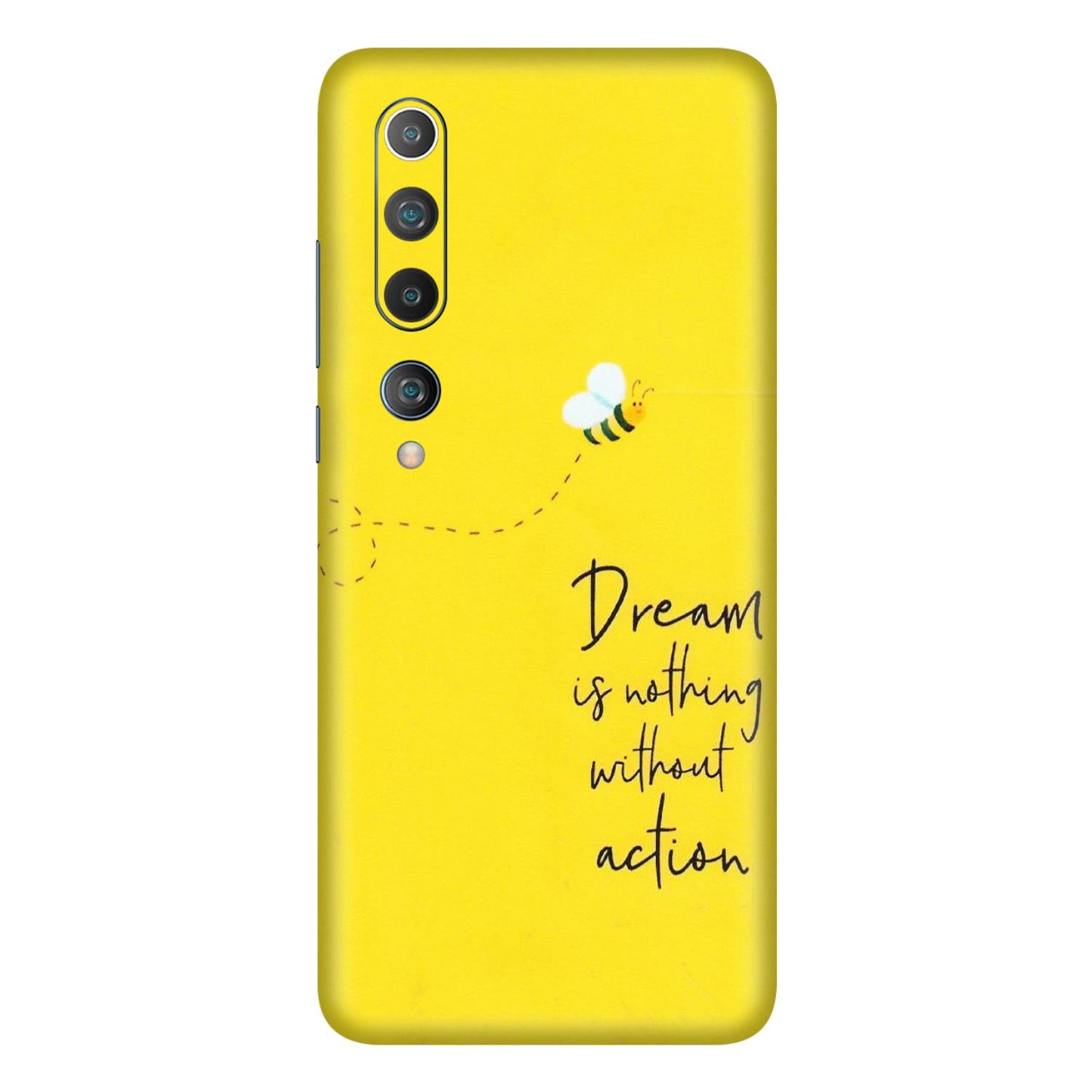 Xiaomi Redmi Phone Skins (All Models) - Dream Is Nothing Without Action - Matte Finish (M-138) Mi 10 5G
