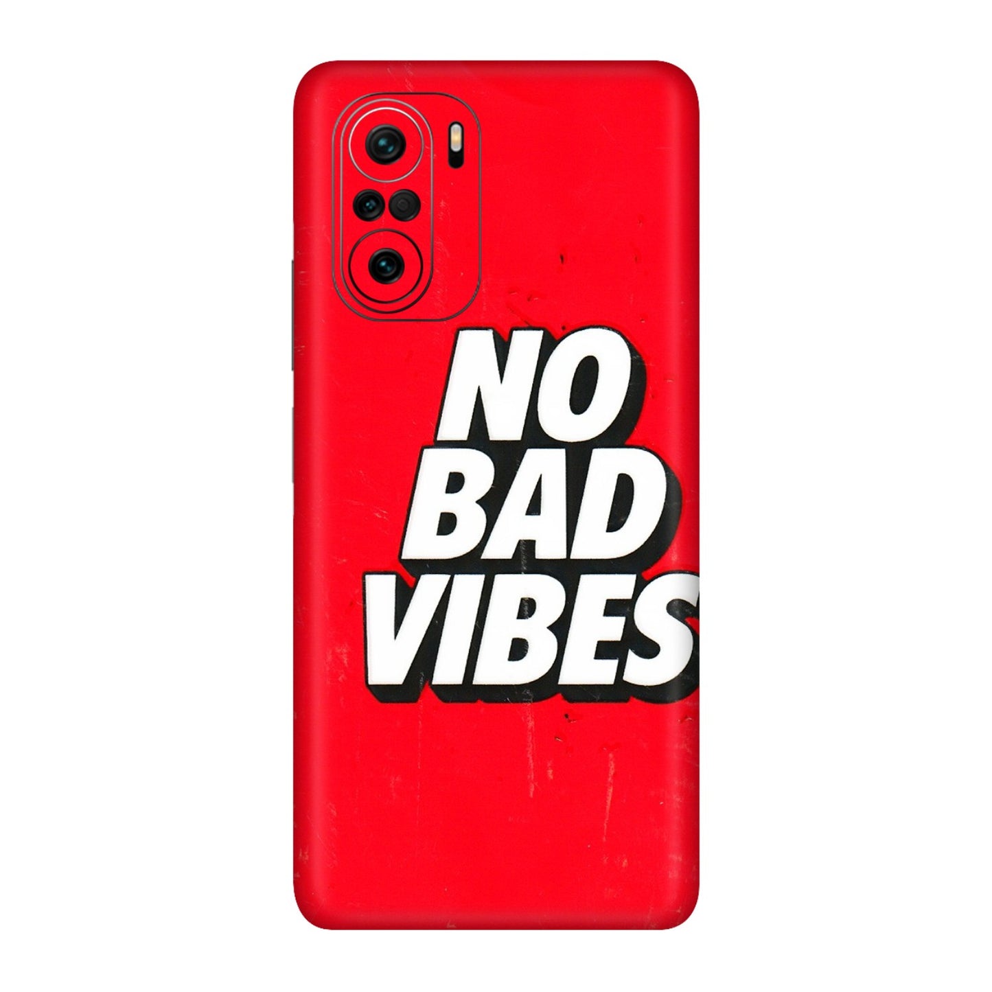 Xiaomi Redmi Phone Skins (All Models) - No Bad Vibes - 3D Embossed Finish (L-280) Mi 11X Pro