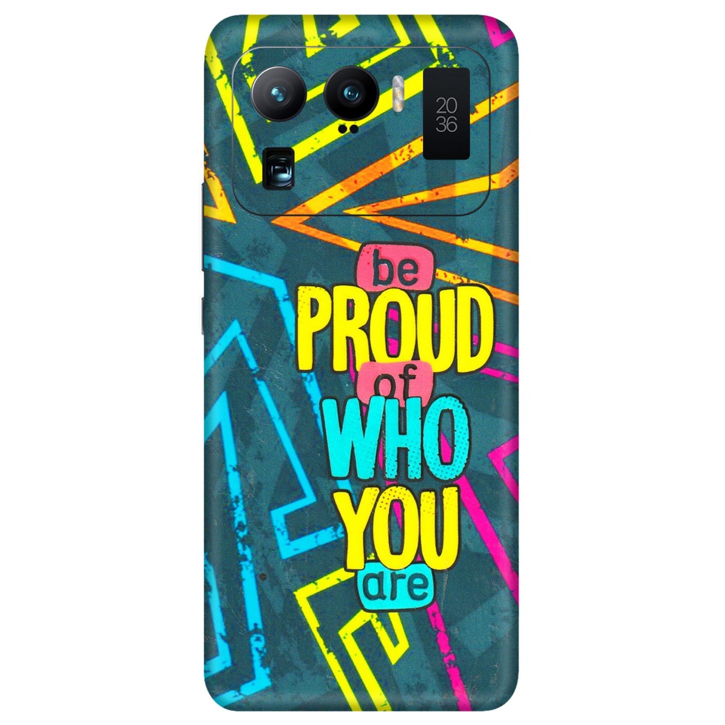 Xiaomi Redmi Phone Skins (All Models) - Be Proud Of Who You Are - 3D Embossed Finish (L-277) Mi 11 Ultra