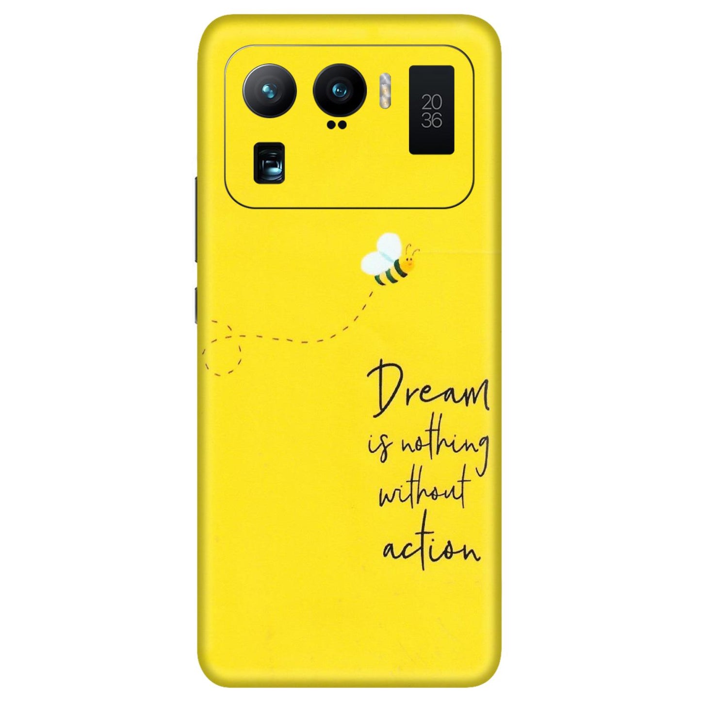 Xiaomi Redmi Phone Skins (All Models) - Dream Is Nothing Without Action - Matte Finish (M-138) Mi 11 Ultra