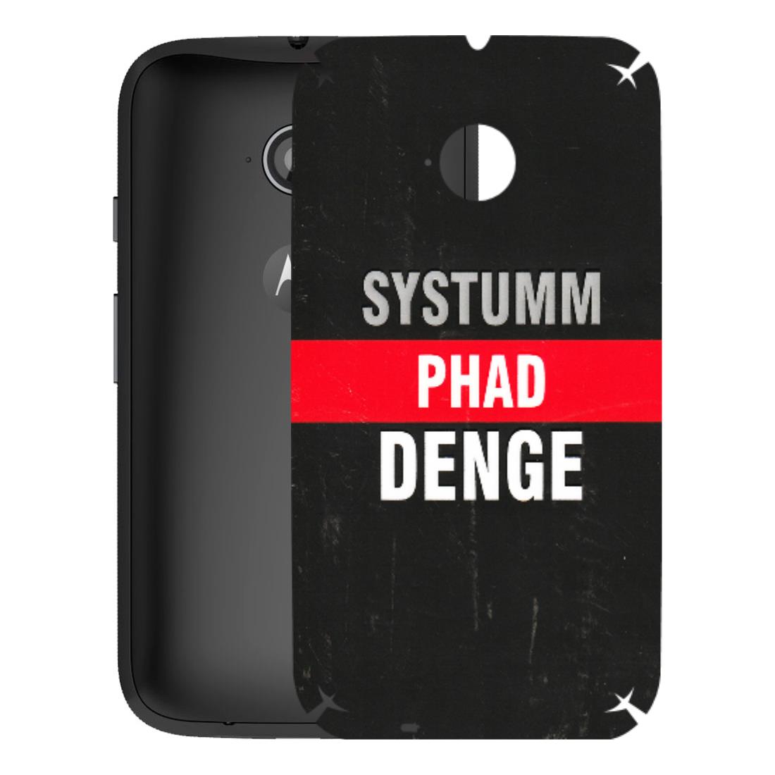 Motorola Phone Skins (All Models) - Systumm Phad Denge - 3D Embossed Finish (L-278) Motorola Moto E2