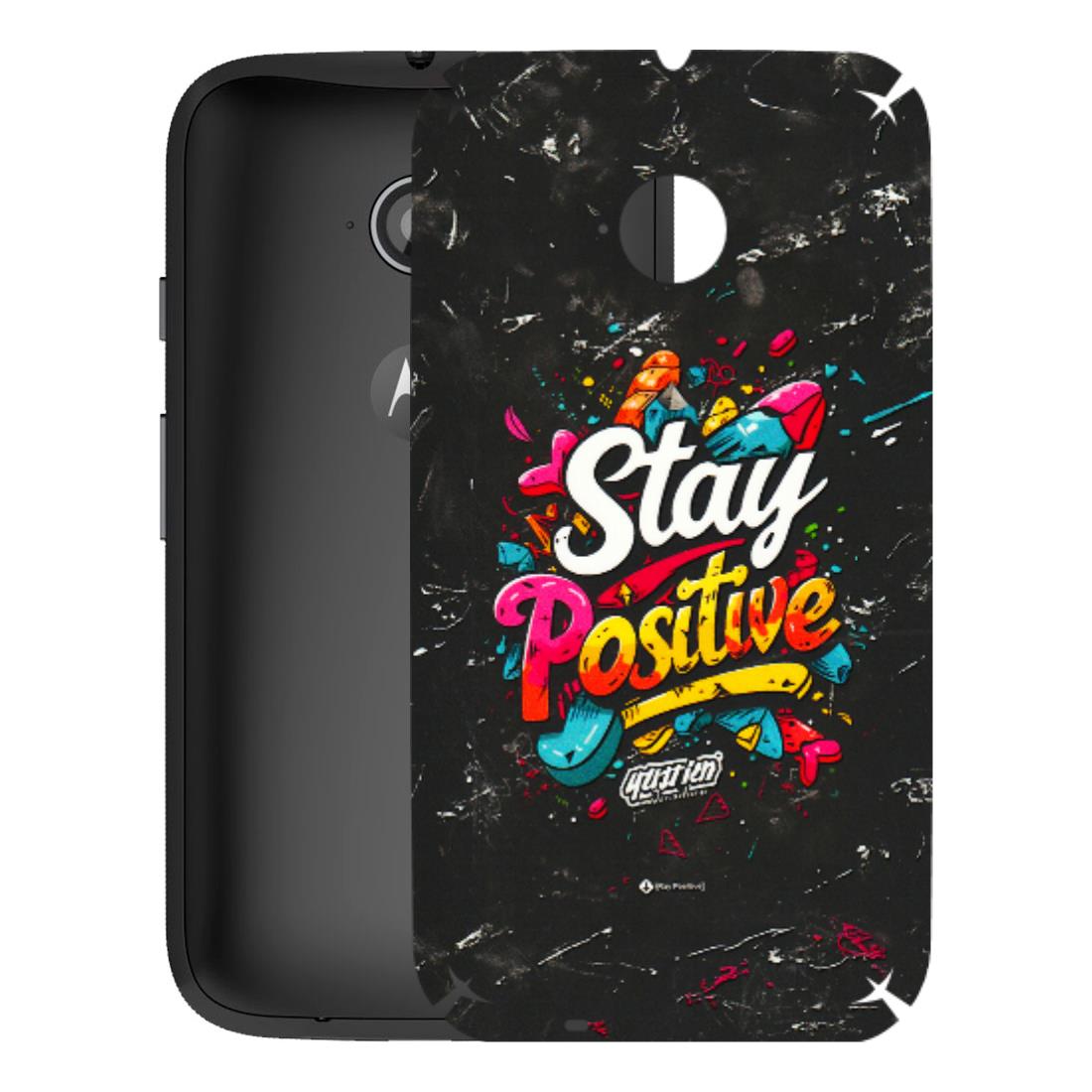 Motorola Phone Skins (All Models) - Stay Positive Black - 3D Embossed Finish (L-31) Motorola Moto E2