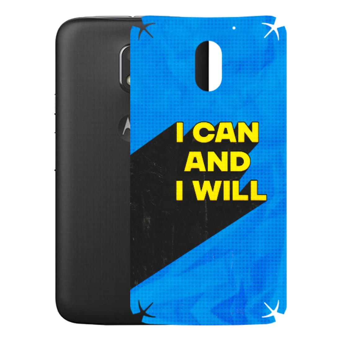 Motorola Phone Skins (All Models) - I Can And I Will - 3D Embossed Finish (L-281) Motorola Moto E3 Power