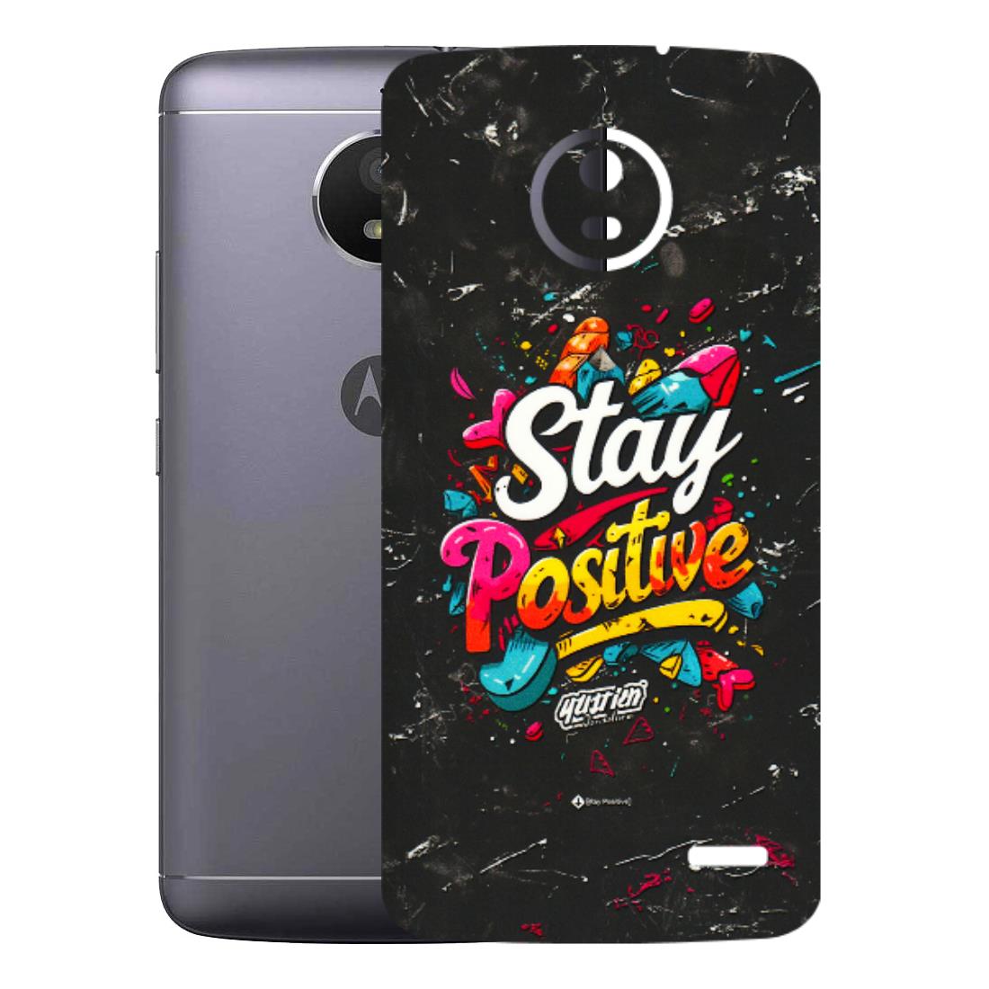 Motorola Phone Skins (All Models) - Stay Positive Black - 3D Embossed Finish (L-31) Motorola Moto E4