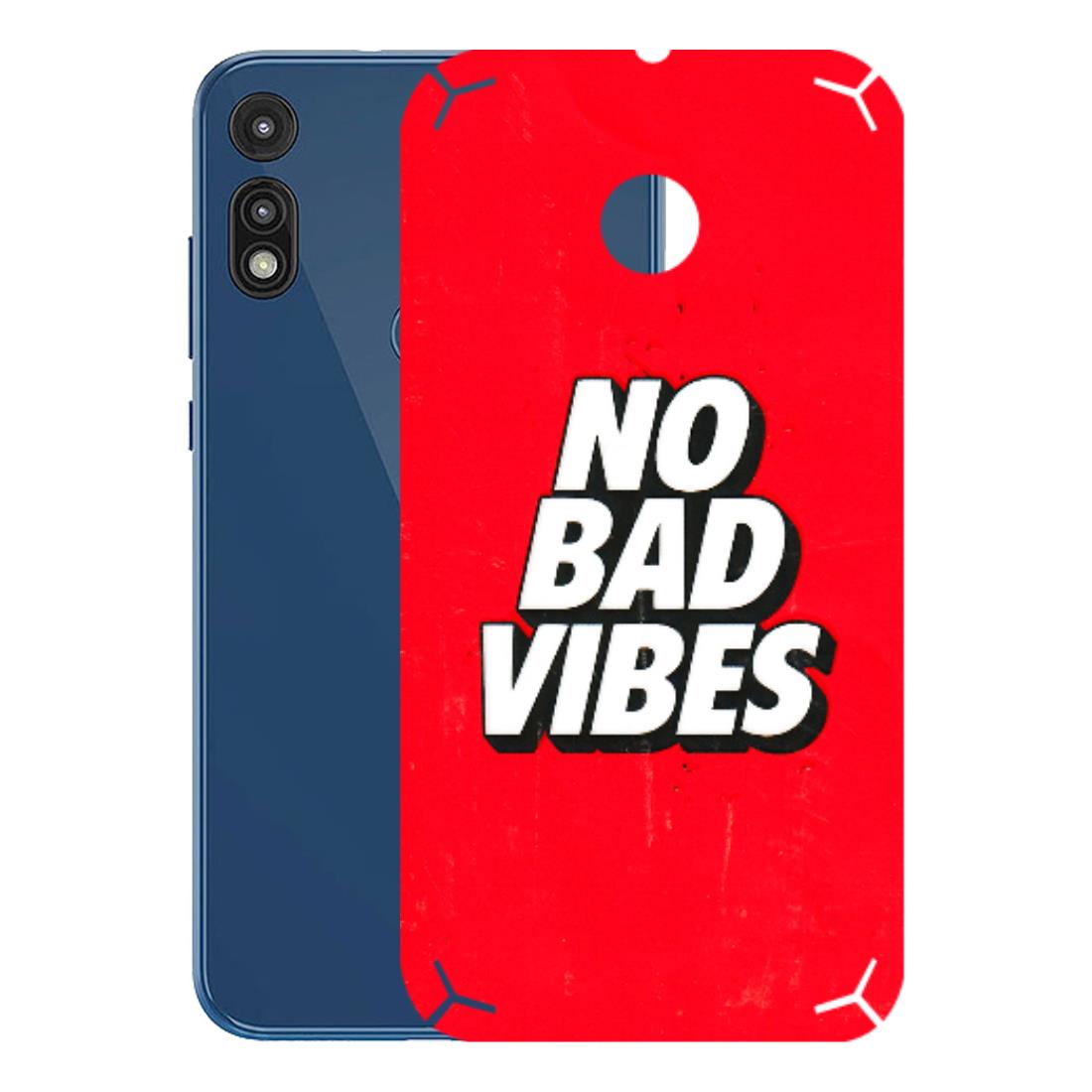 Motorola Phone Skins (All Models) - No Bad Vibes - 3D Embossed Finish (L-280) Motorola Moto E