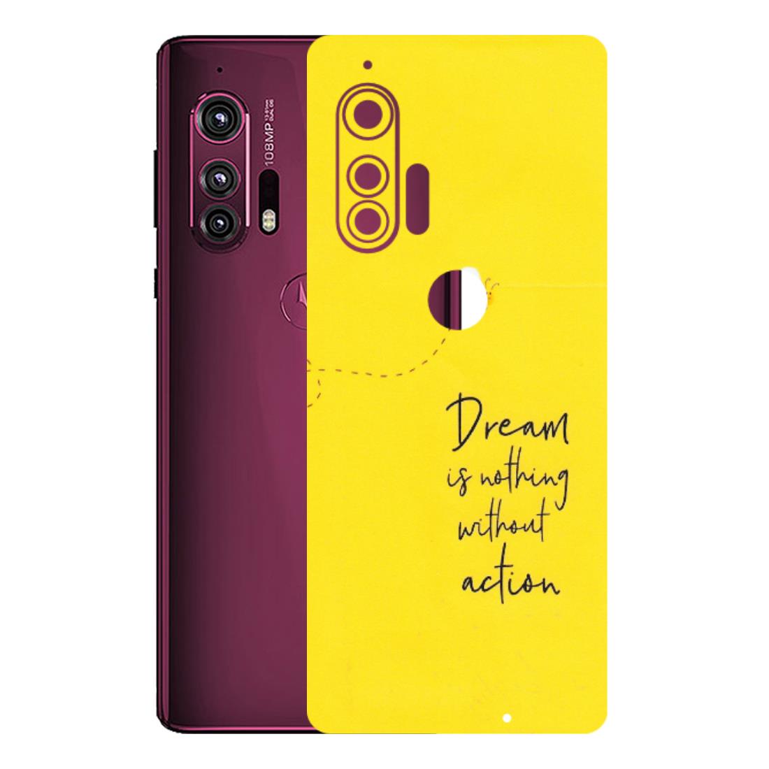 Motorola Phone Skins (All Models) - Dream Is Nothing Without Action - Matte Finish (M-138) Motorola Moto Edge Plus