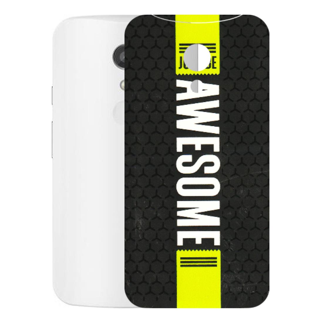 Motorola Phone Skins (All Models) - Just Be Awesome - 3D Embossed Finish (L-101) Motorola Moto G2