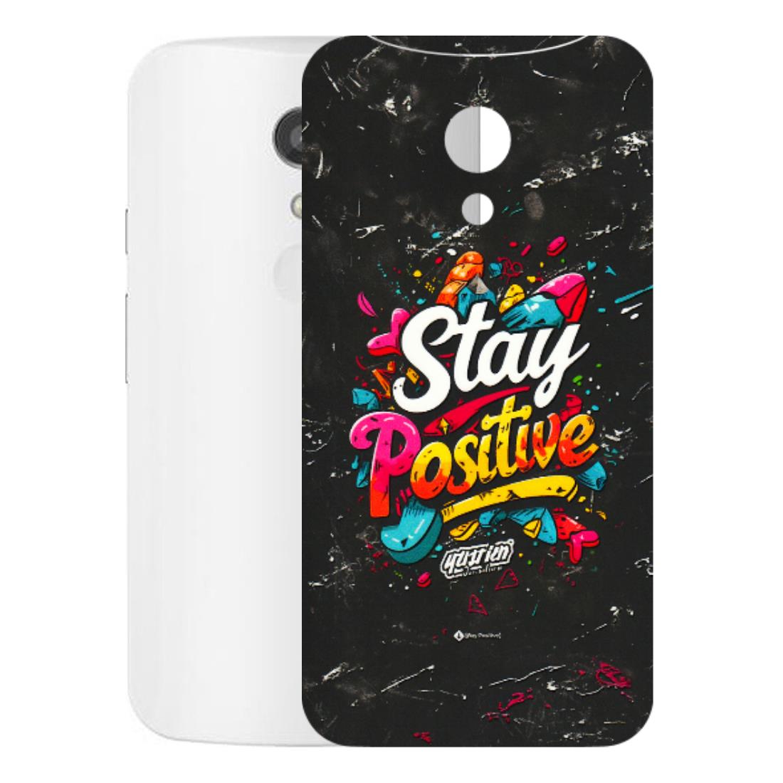 Motorola Phone Skins (All Models) - Stay Positive Black - 3D Embossed Finish (L-31) Motorola Moto G2