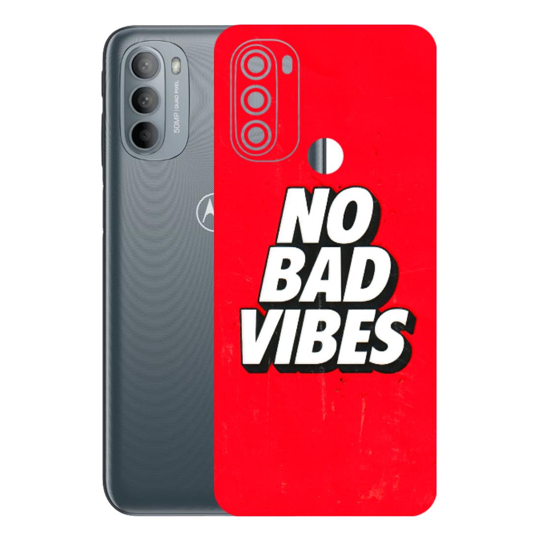 Motorola Phone Skins (All Models) - No Bad Vibes - 3D Embossed Finish (L-280) Motorola Moto G31