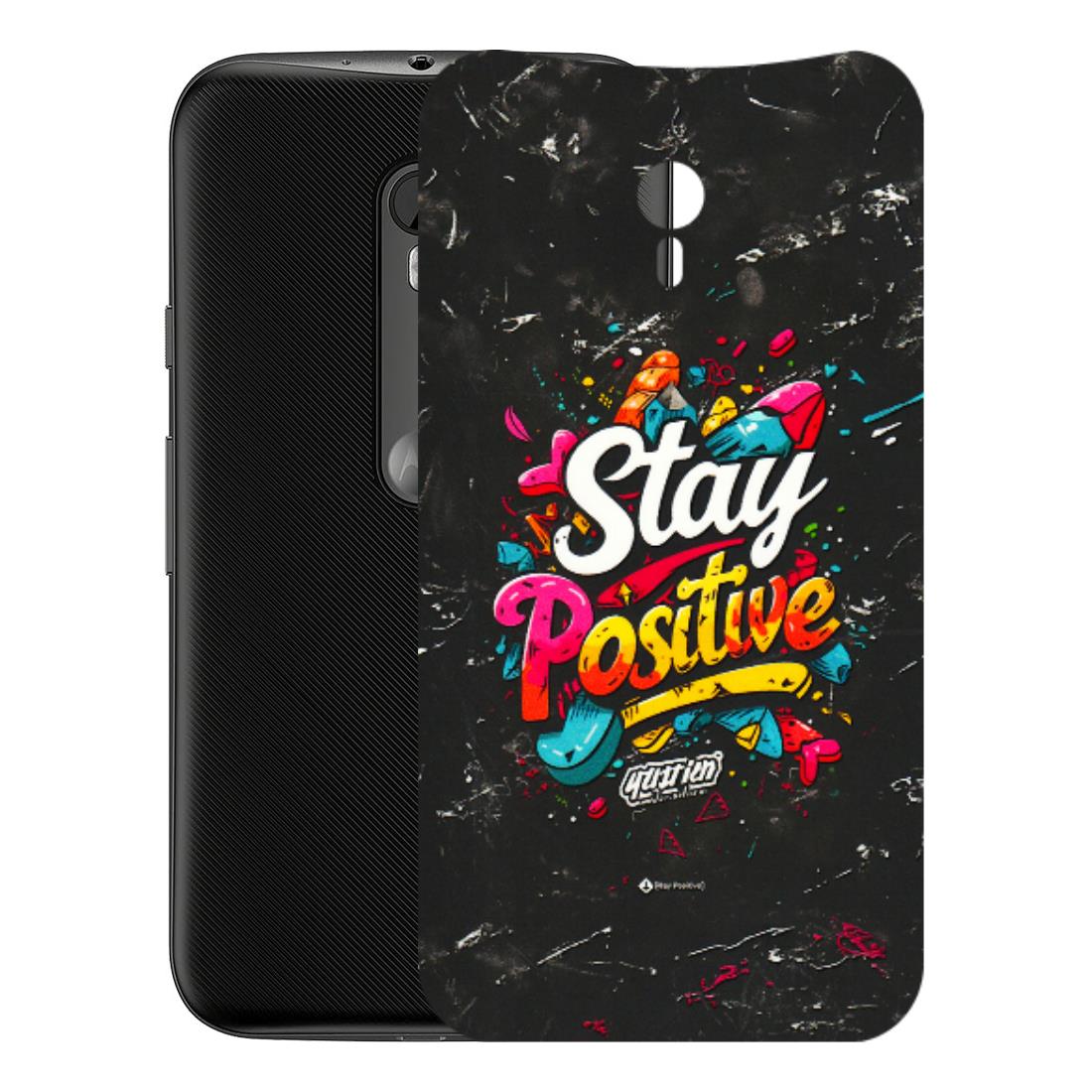 Motorola Phone Skins (All Models) - Stay Positive Black - 3D Embossed Finish (L-31) Motorola Moto G3