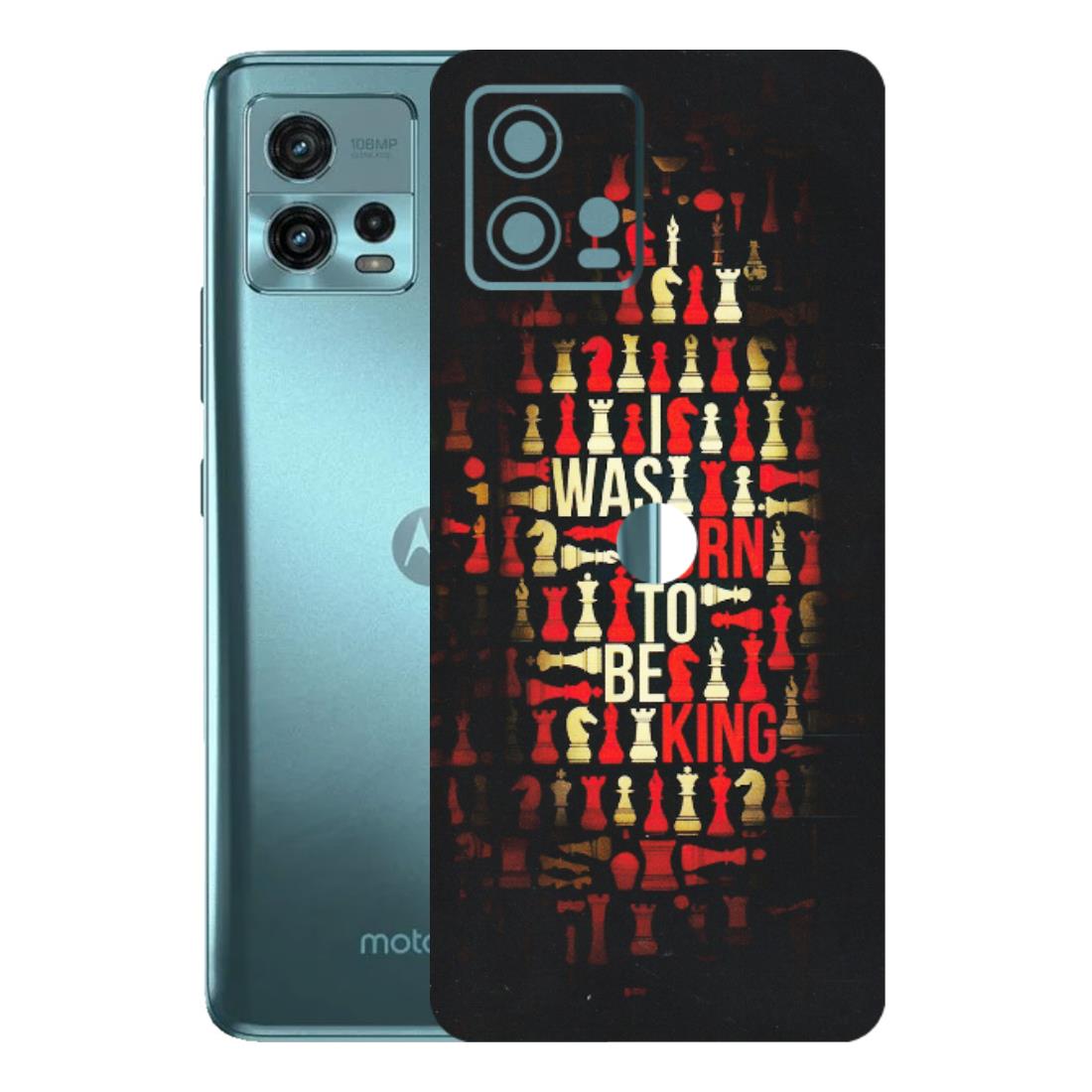 Motorola Phone Skins (All Models) - Born To Be King - Matte Finish (M-73) Motorola Moto G72 (5G)