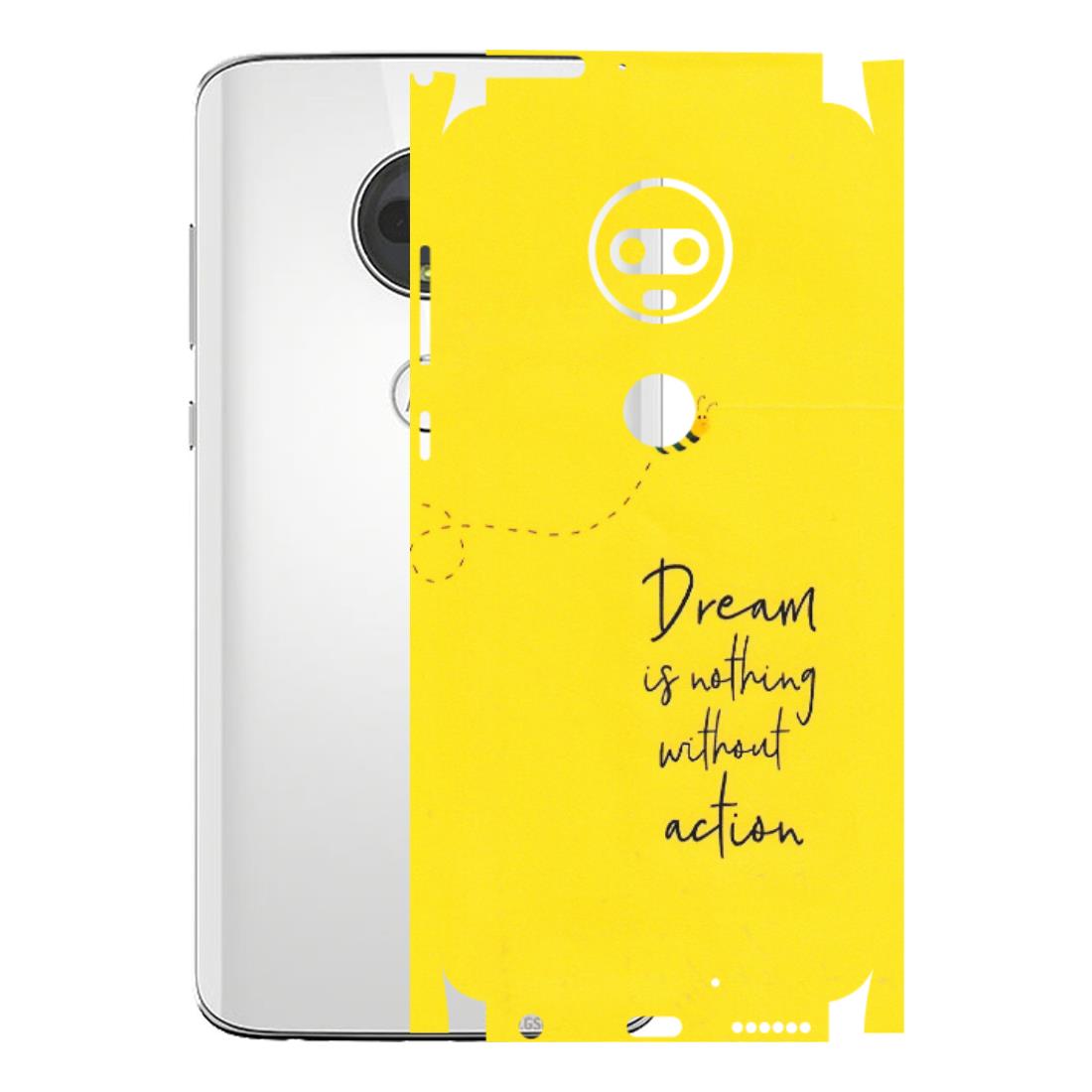 Motorola Phone Skins (All Models) - Dream Is Nothing Without Action - Matte Finish (M-138) Motorola Moto G7