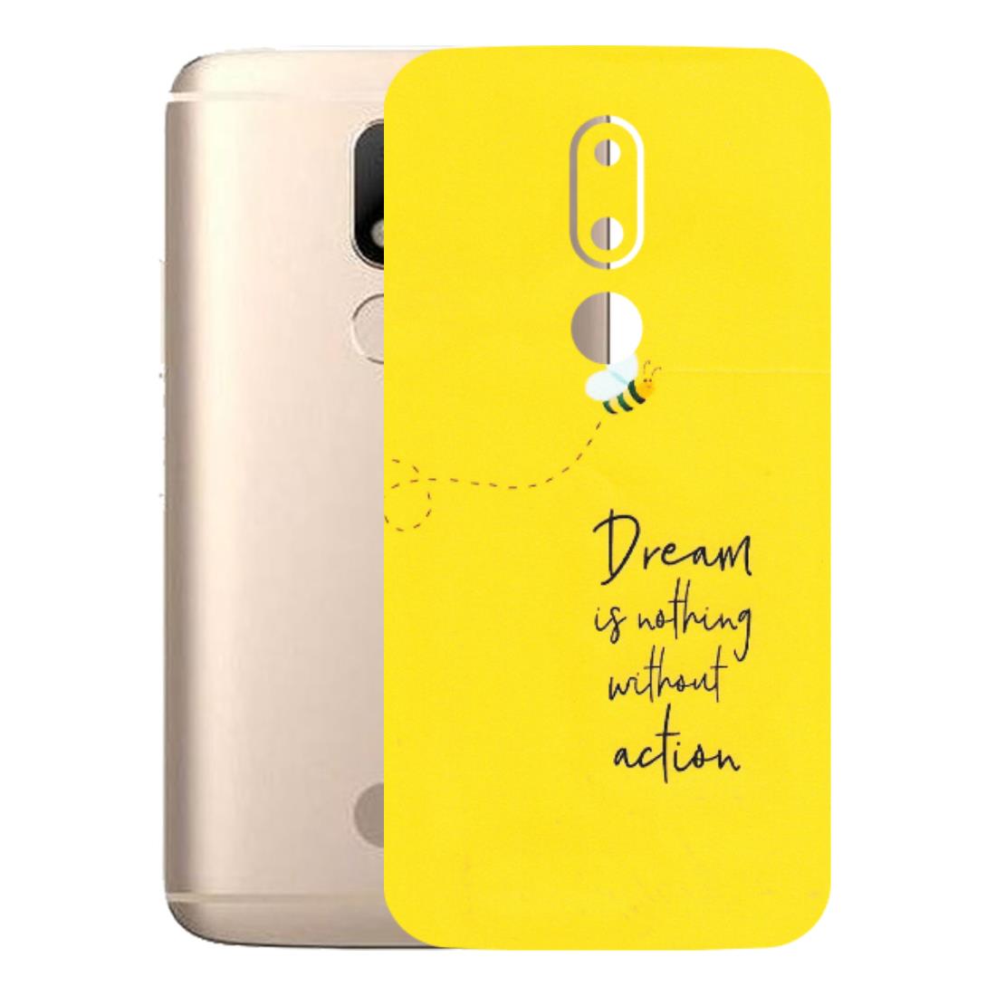 Motorola Phone Skins (All Models) - Dream Is Nothing Without Action - Matte Finish (M-138) Motorola Moto M