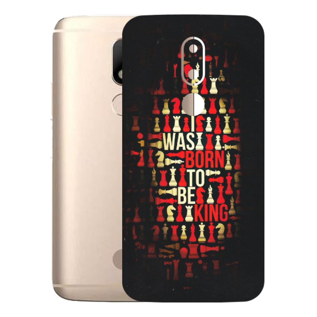 Motorola Phone Skins (All Models) - Born To Be King - Matte Finish (M-73) Motorola Moto M