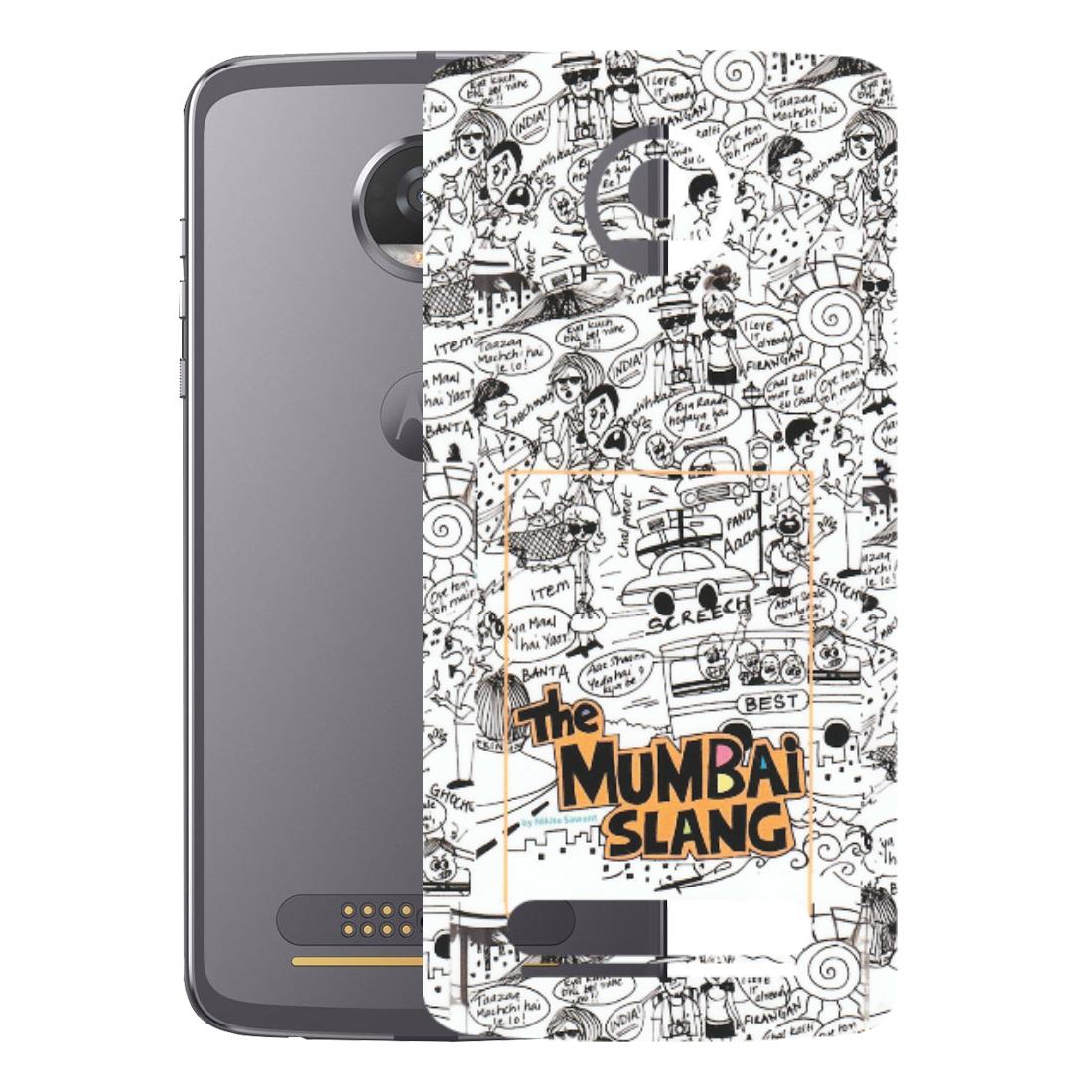 Motorola Phone Skins (All Models) - The Mumbai Slang - Matte Finish (M-142) Motorola Moto Z2 Play