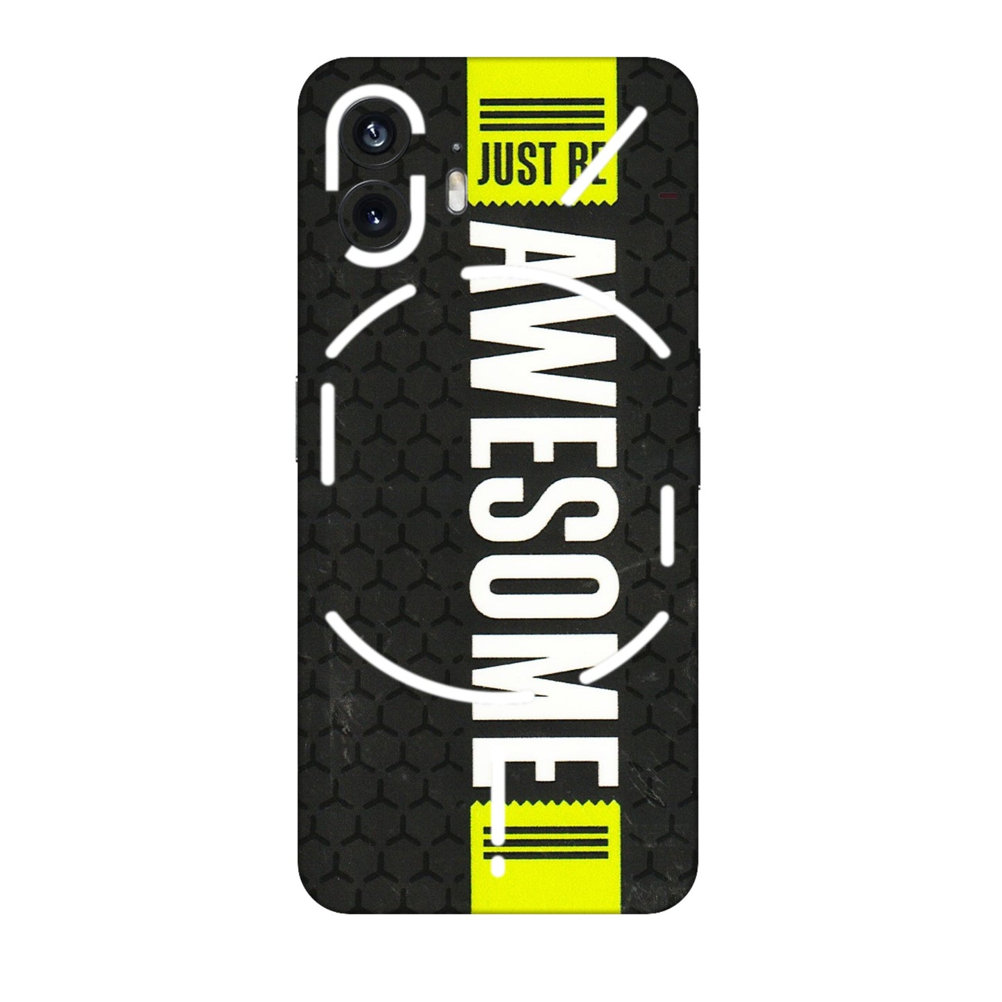 Nothing Phone Skins (All Models) - Just Be Awesome - 3D Embossed Finish (L-101) Nothing Phone 2