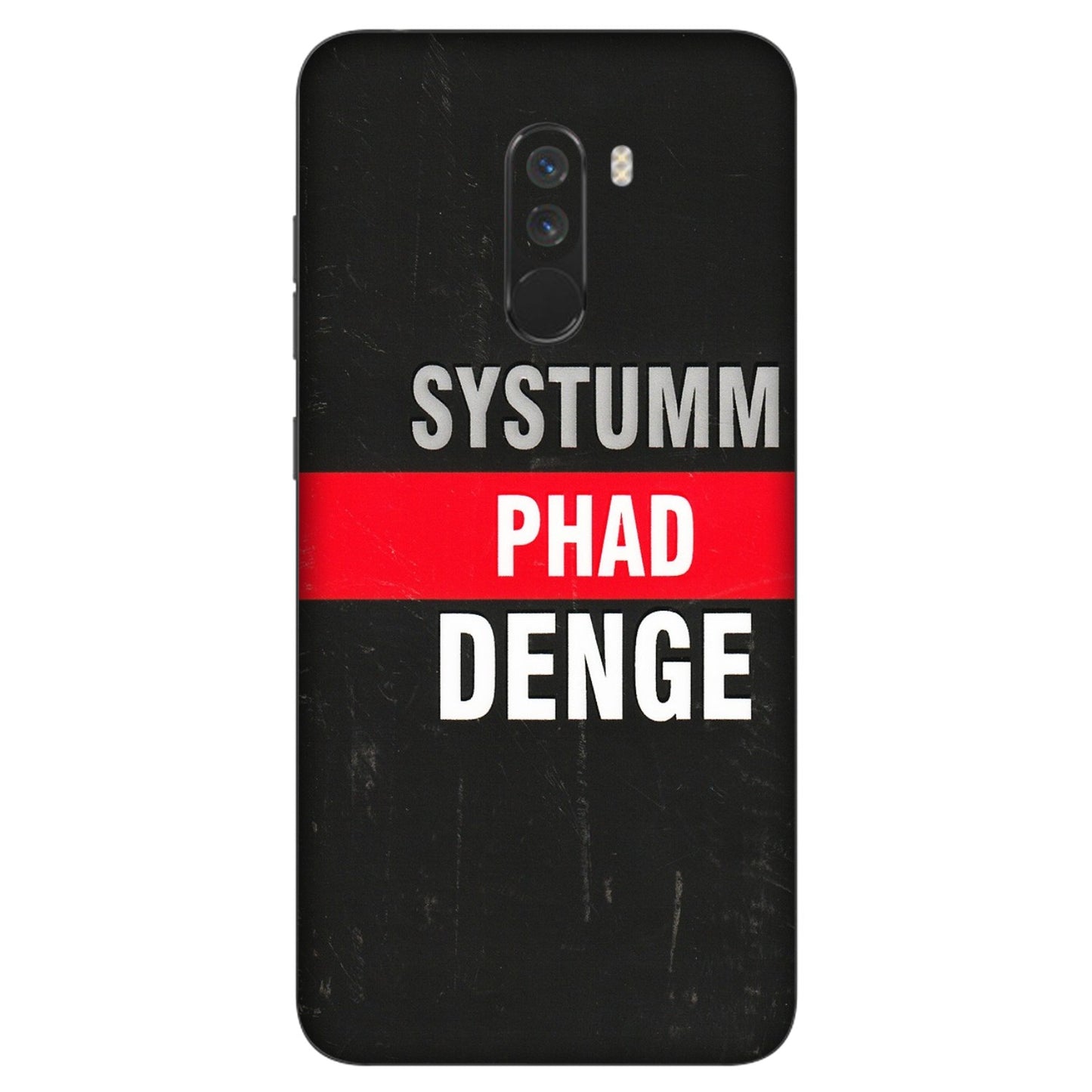 POCO Phone Skins (All Models) - Systumm Phad Denge - 3D Embossed Finish (L-278) Poco F1