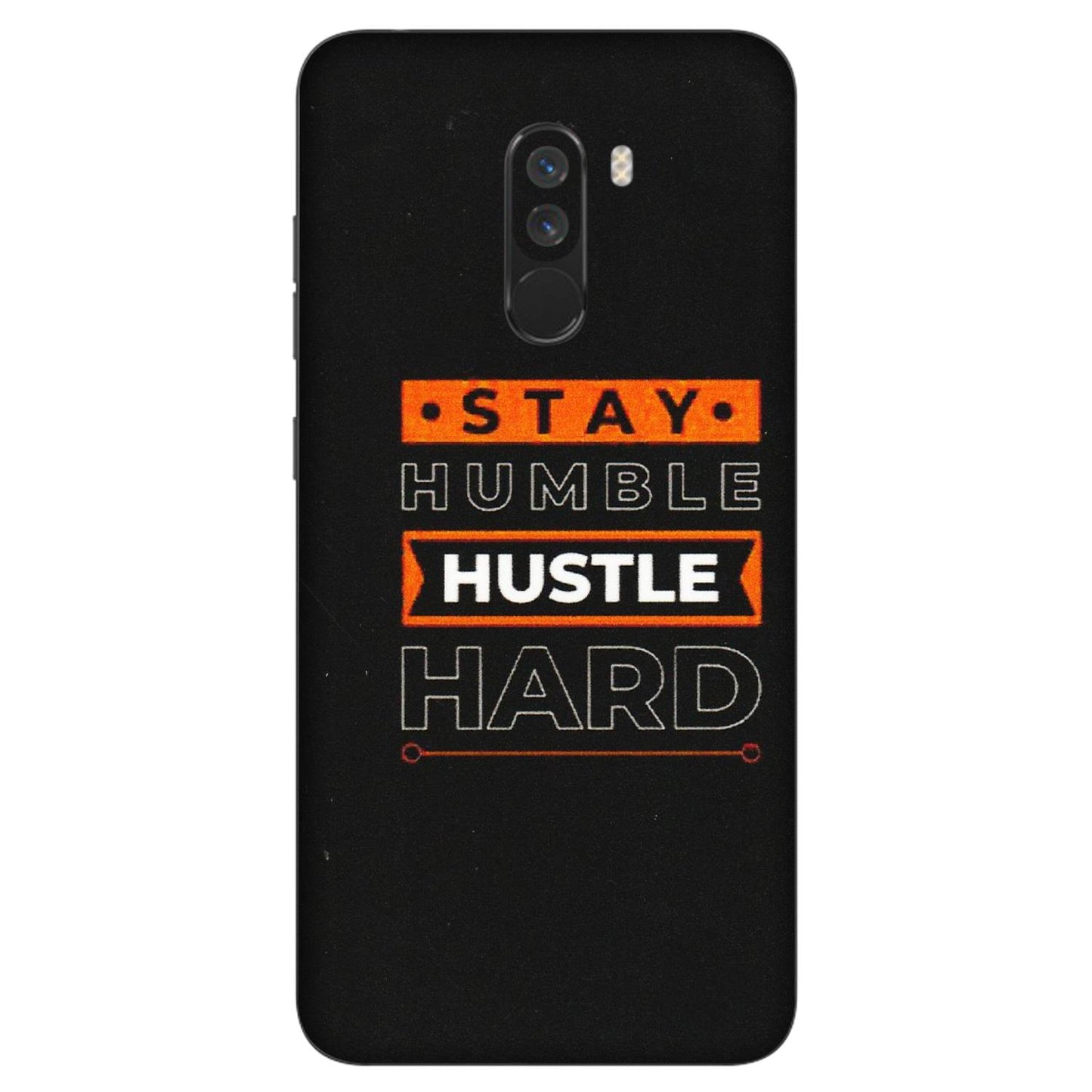 POCO Phone Skins (All Models) - Stay Humble Stay Hard - Matte Finish (M-48) Poco F1