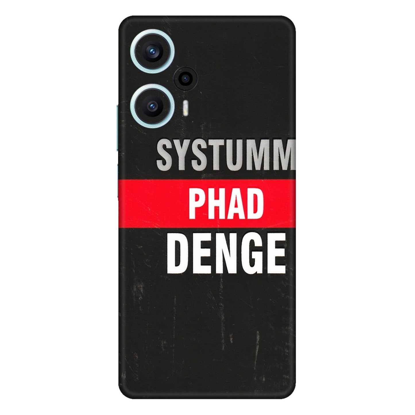POCO Phone Skins (All Models) - Systumm Phad Denge - 3D Embossed Finish (L-278) Poco F5 (5G)