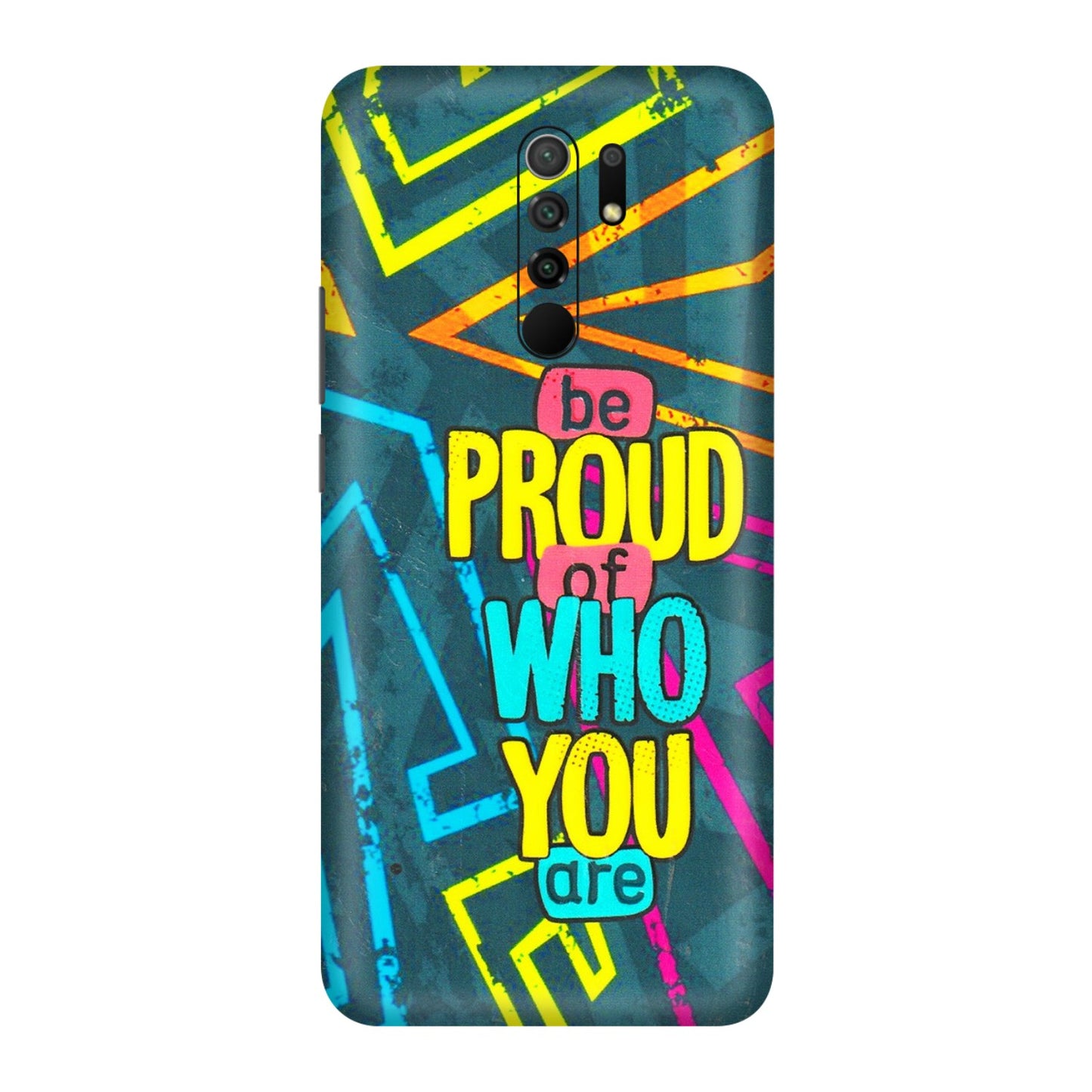 POCO Phone Skins (All Models) - Be Proud Of Who You Are - 3D Embossed Finish (L-277) Poco M2