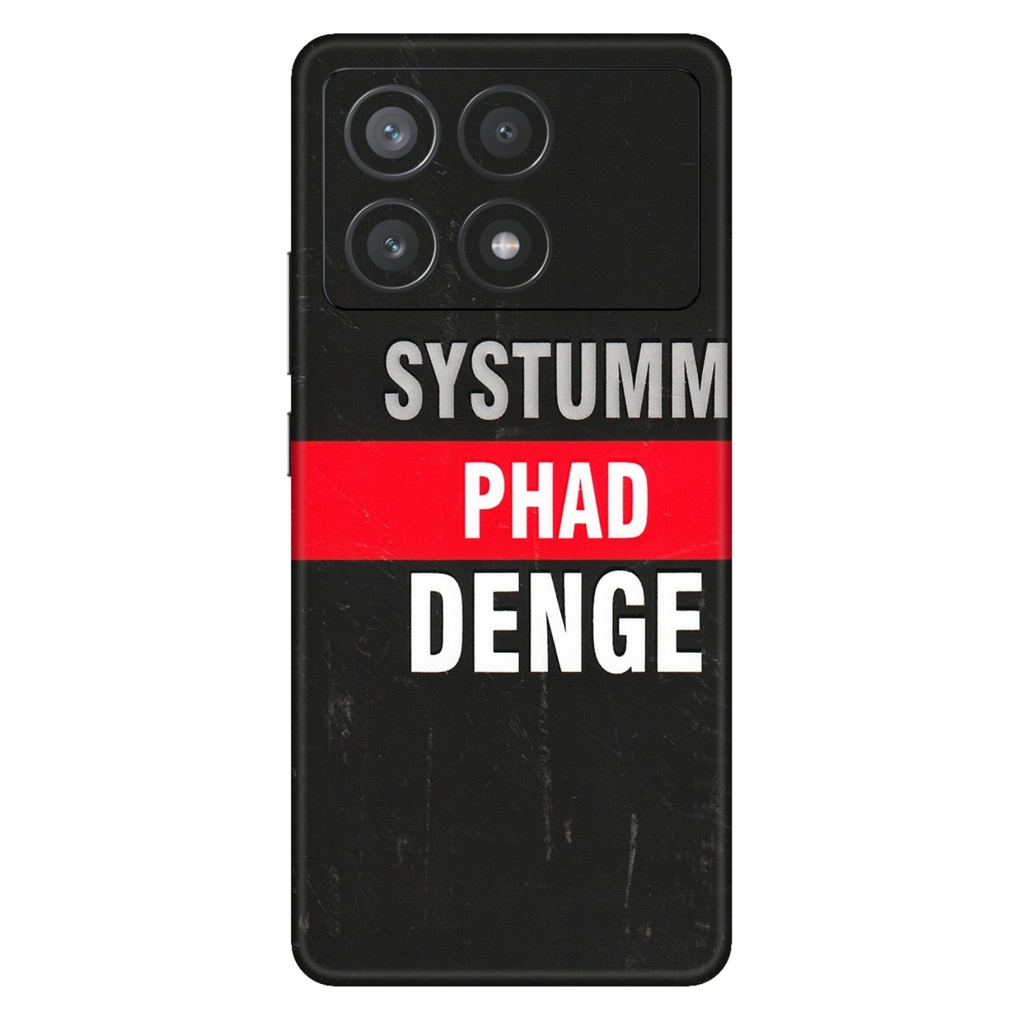 POCO Phone Skins (All Models) - Systumm Phad Denge - 3D Embossed Finish (L-278) Poco X6 PRO (5G)