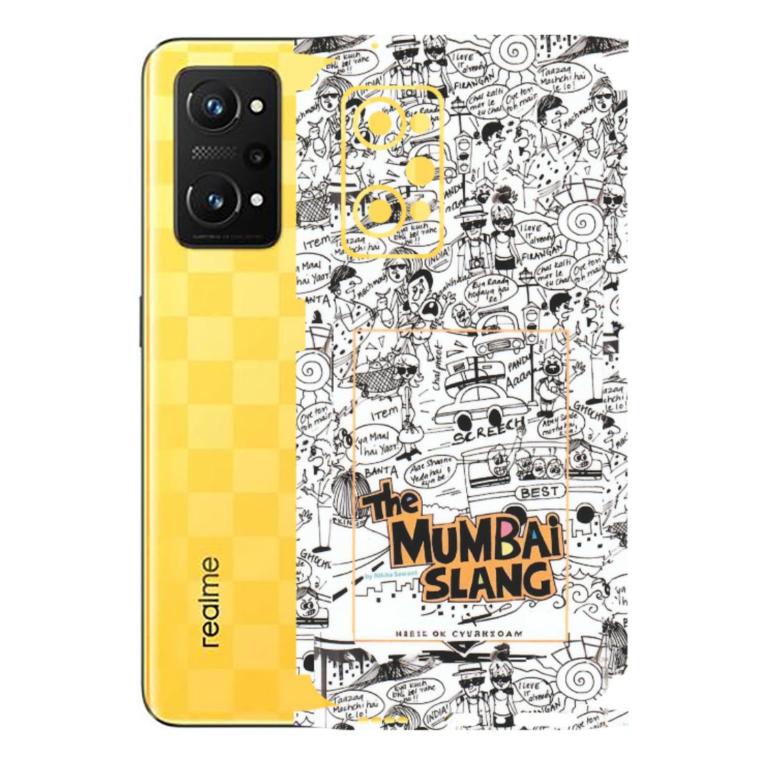 Realme Phone Skins (All Models) - The Mumbai Slang - Matte Finish (M-142) Realme GT Neo 3T