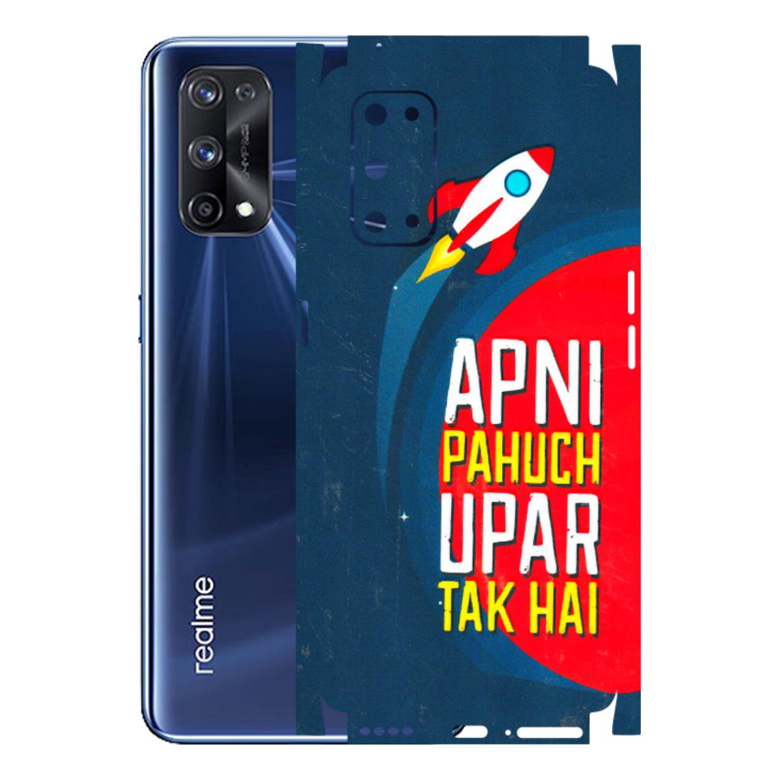 Realme Phone Skins (All Models) - Apni Pahuch Upar Tak Hai - 3D Embossed Finish (L-276) Realme X7 Pro (5G)