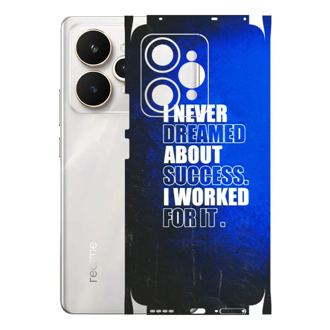 Realme Phone Skins (All Models) - I Never Dreamed About Success - 3D Embossed Finish (L-283) Realme 15 5G