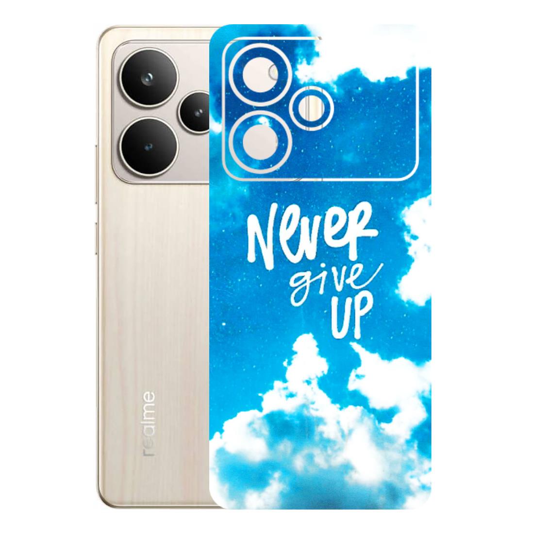 Realme Phone Skins (All Models) - Never Give Up - 3D Embossed Finish (L-279) Realme P4 5G