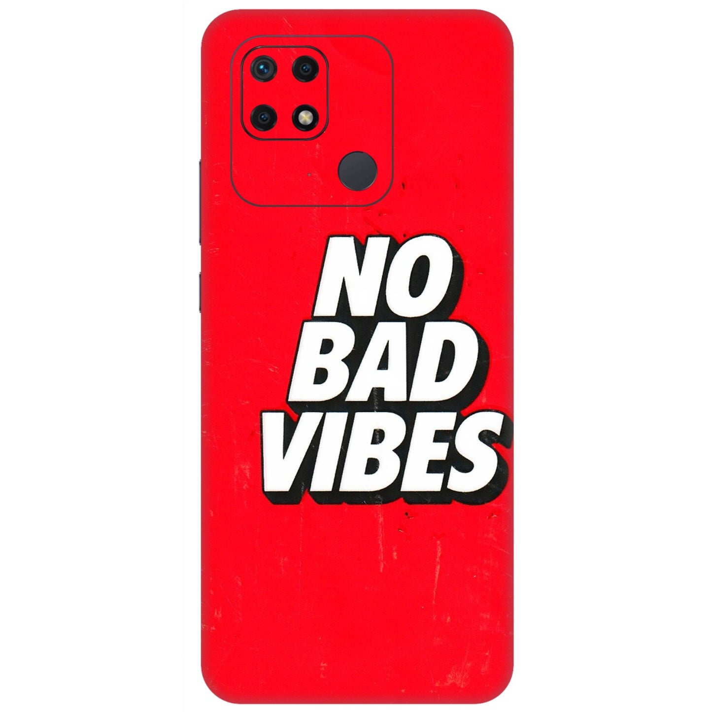 Xiaomi Redmi Phone Skins (All Models) - No Bad Vibes - 3D Embossed Finish (L-280) Redmi 10 Power