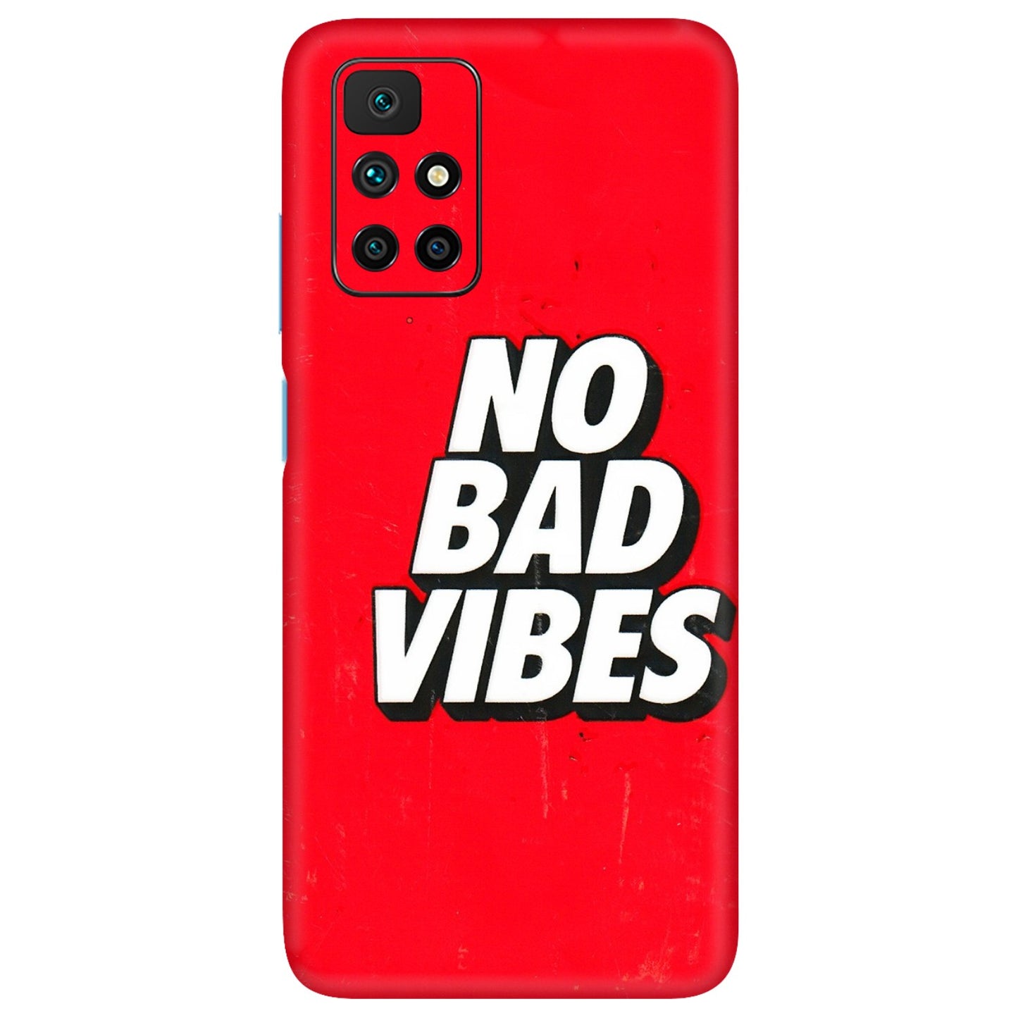 Xiaomi Redmi Phone Skins (All Models) - No Bad Vibes - 3D Embossed Finish (L-280) Redmi 10 Prime