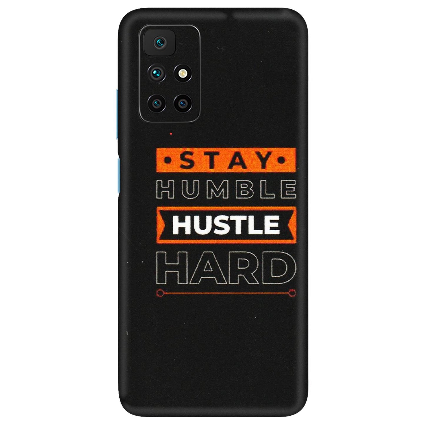 Xiaomi Redmi Phone Skins (All Models) - Stay Humble Stay Hard - Matte Finish (M-48) Redmi 10 Prime